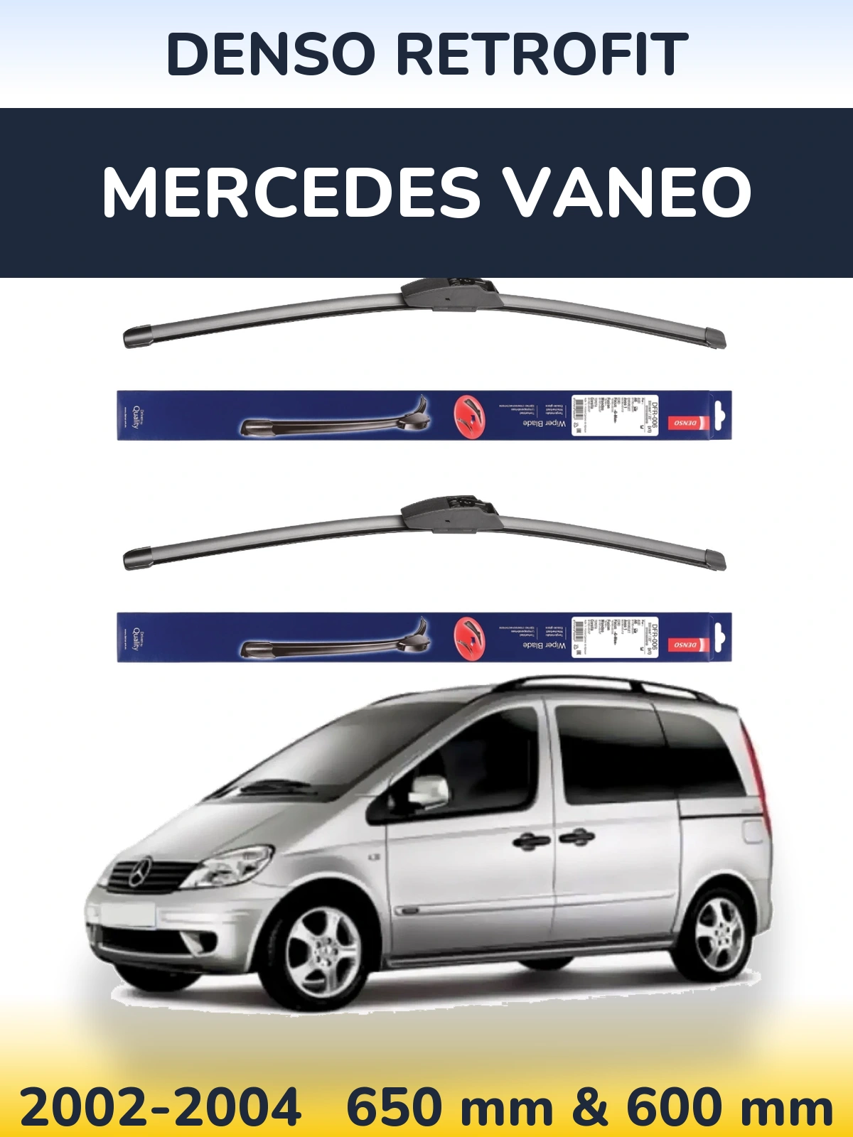 Front wiper blade set Denso Retrofit 650 & 600 mm for Mercedes Vaneo 2002-2004