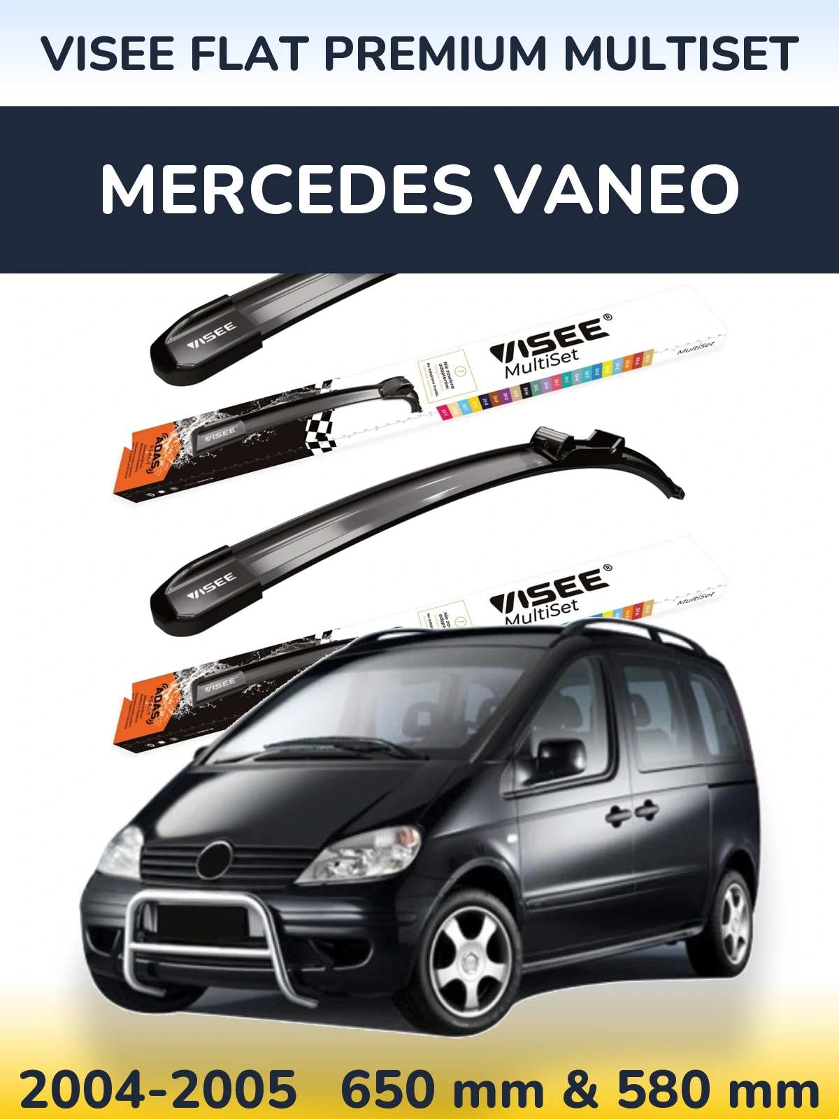 Front wiper blade set VISEE FLAT PREMIUM MultiSet 650 & 580 мм for Mercedes Vaneo 2004-2005