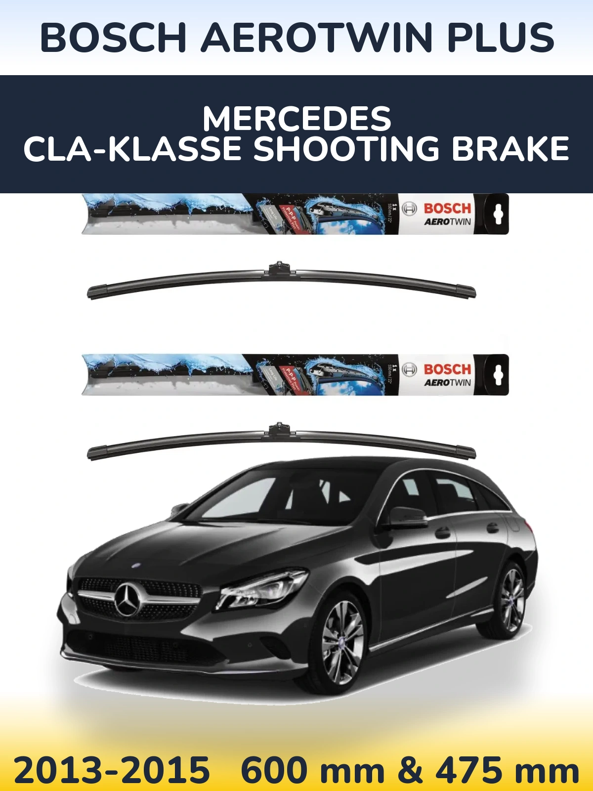 Front wiper blade set BOSCH AeroTwin Plus 600 & 475 mm for Mercedes CLA-Klasse Shooting Brake 2013-2015