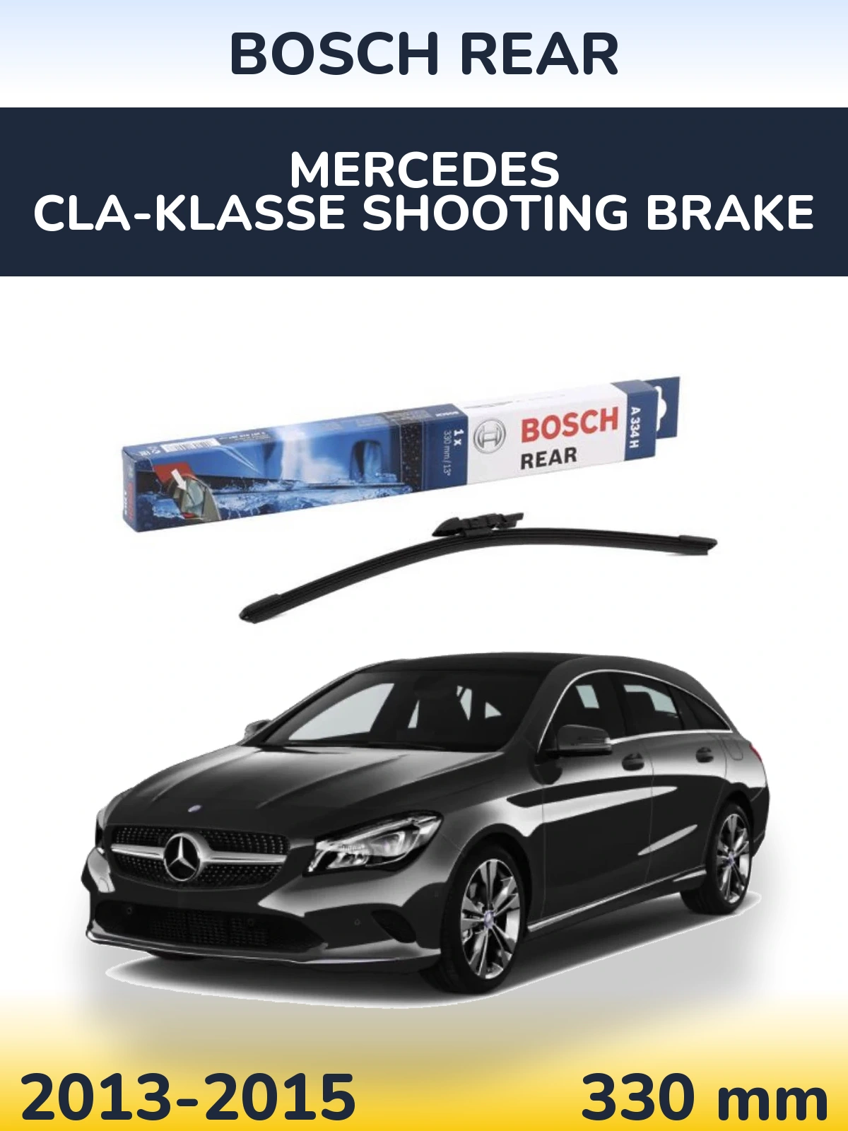 Rear wiper blade BOSCH Rear 330 мм for Mercedes CLA-Klasse Shooting Brake 2013-2015