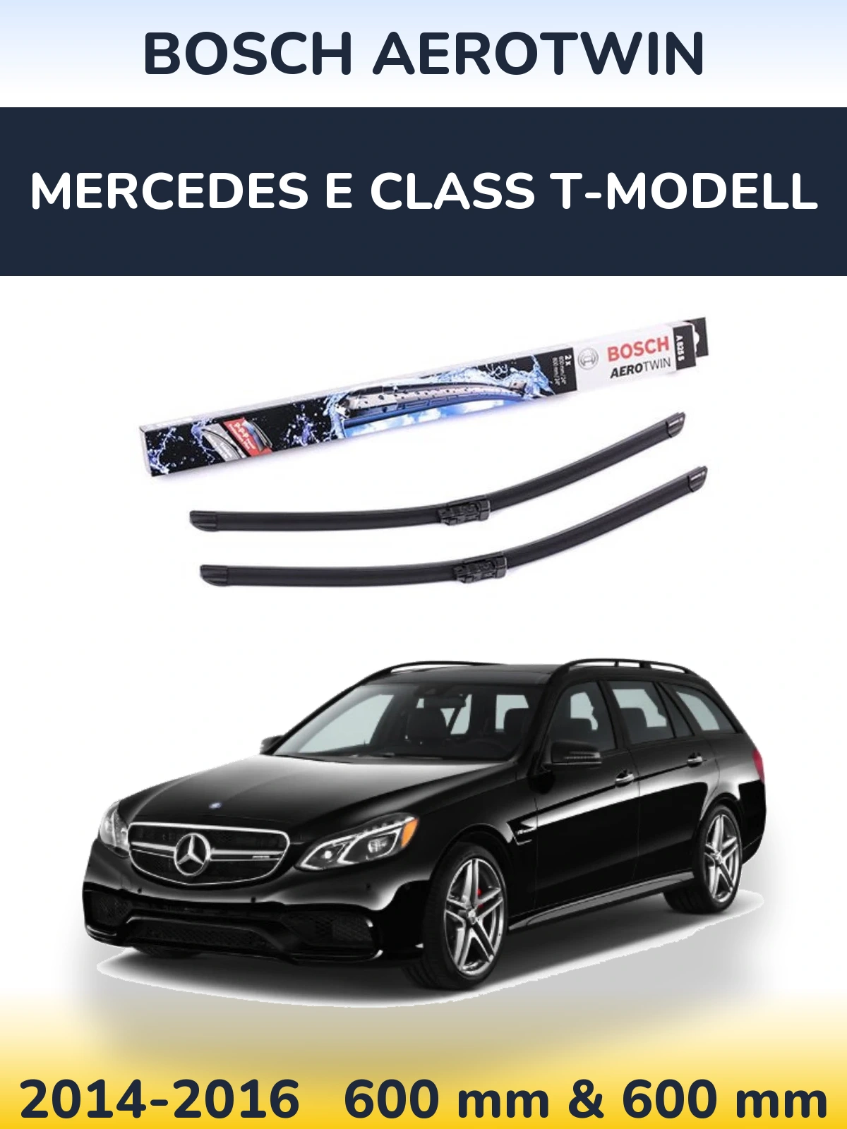 Front wiper blade set BOSCH AeroTwin 600 & 600 мм for Mercedes E Class T-Modell 2014-2016
