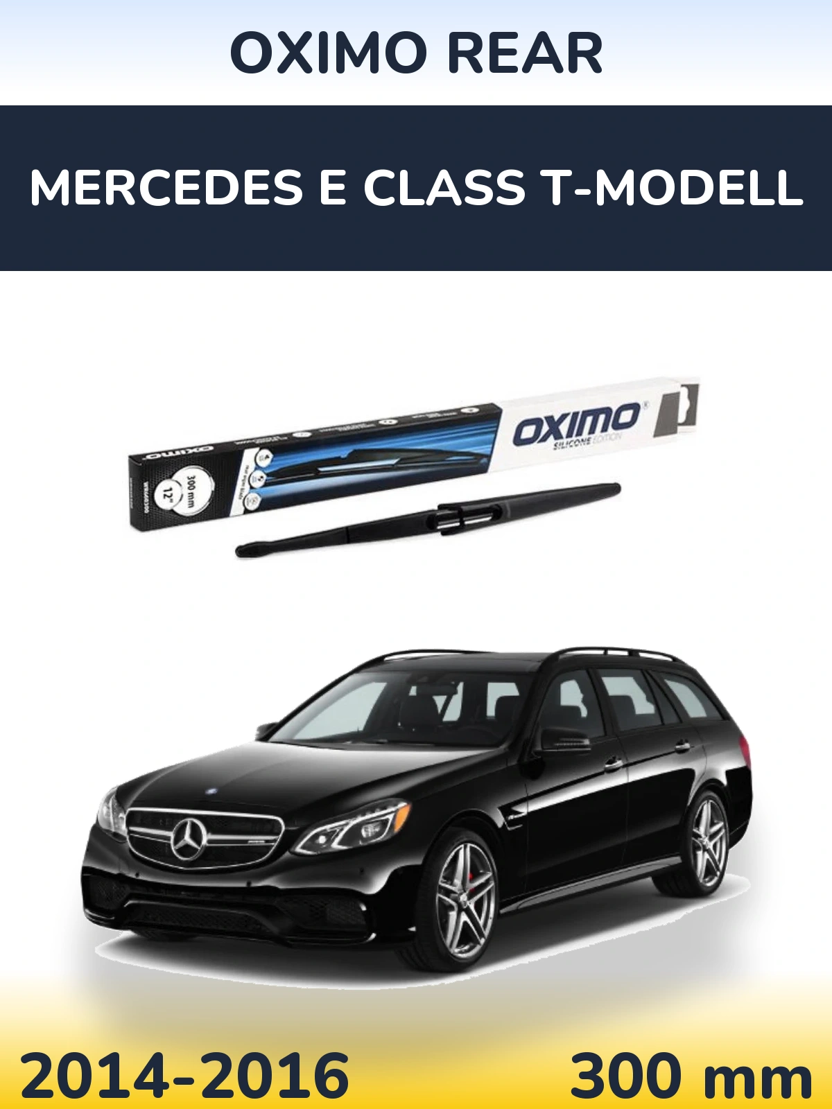 Задня щітка Oximo Rear 300 мм для Mercedes E Class T-Модельl 2014-2016