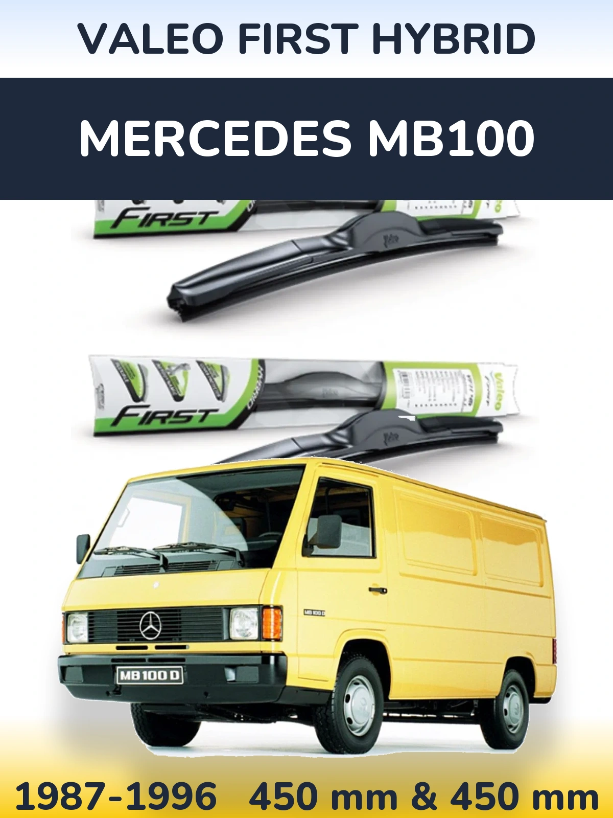 Komplet przednich wycieraczek Valeo First Hybrid 450 & 450 mm do Mercedes MB100 1987-1996