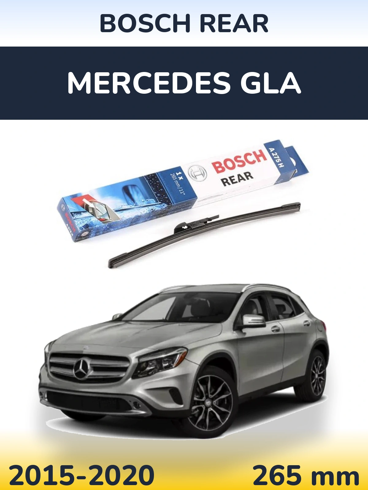 Rear wiper blade BOSCH Rear 265 мм for Mercedes GLA 2015-2020