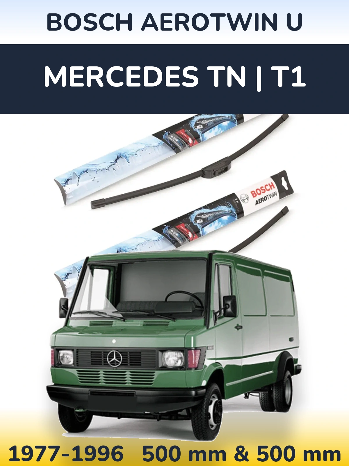 Front wiper blade set BOSCH AeroTwin U 500 & 500 мм for Mercedes TN | T1 1977-1996