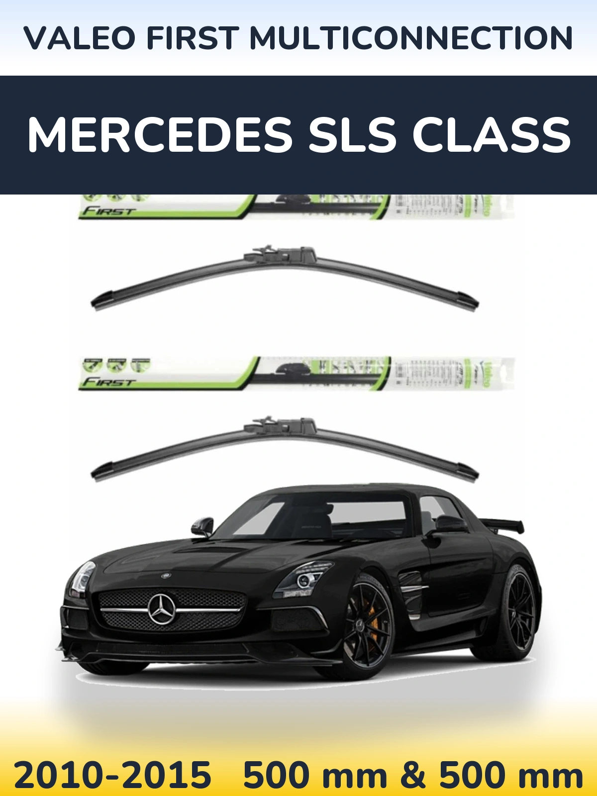 Front wiper blade set Valeo First MultiConnection 500 & 500 mm for Mercedes SLS Class 2010-2015