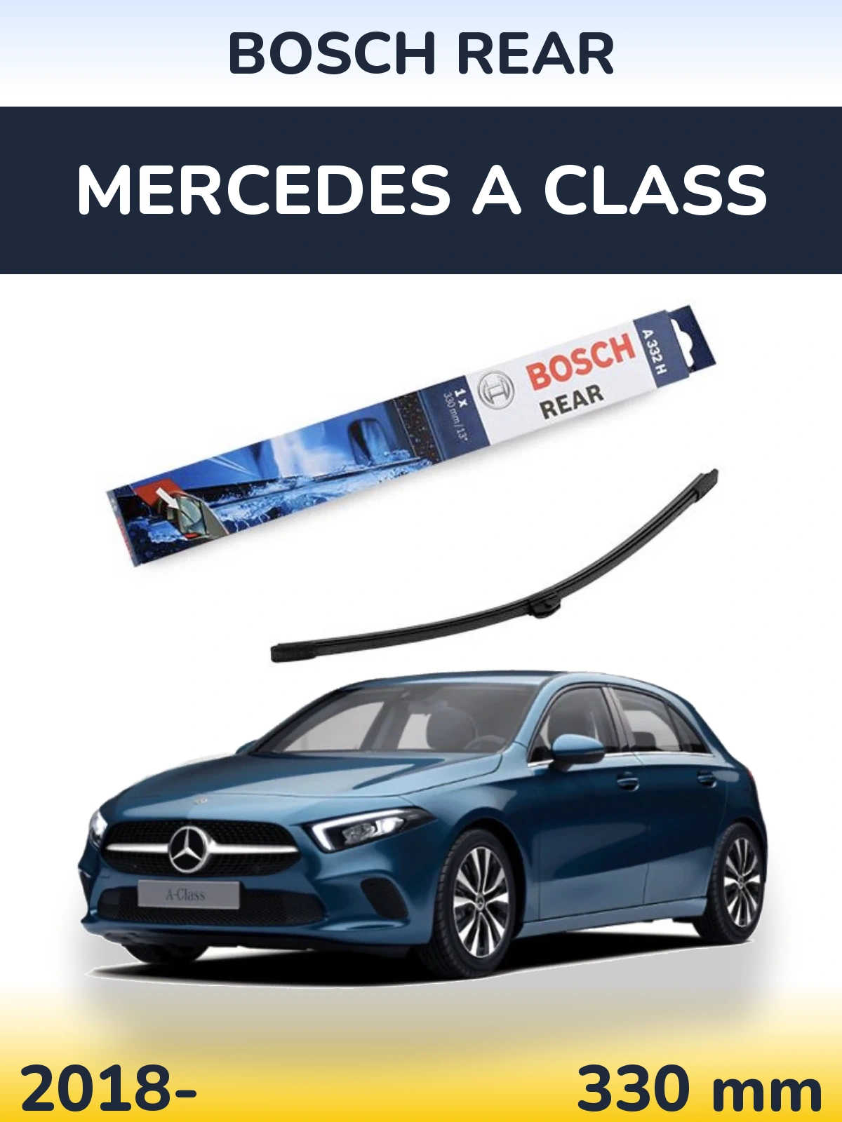 Задний дворник BOSCH Rear 330 мм для Mercedes A Class 2018-2026