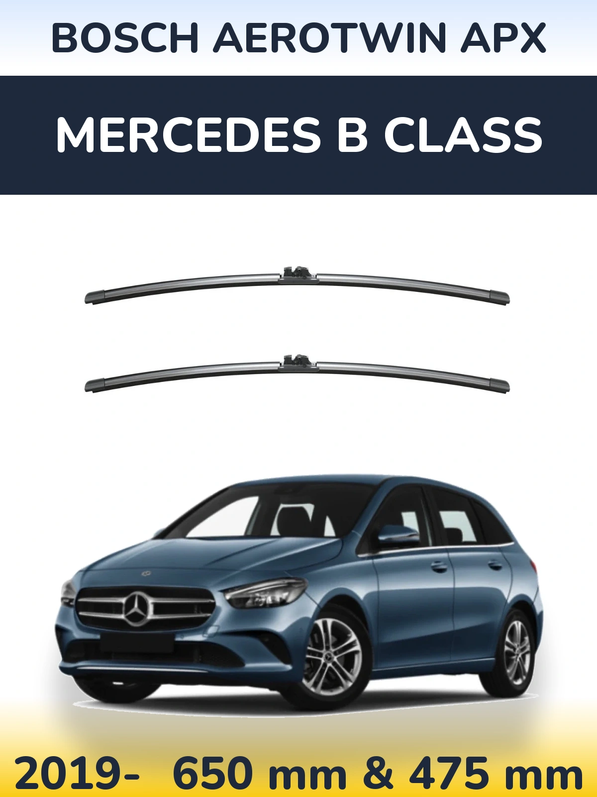 Front wiper blade set BOSCH AeroTwin APX 650 & 475 мм for Mercedes B Class 2019-2026