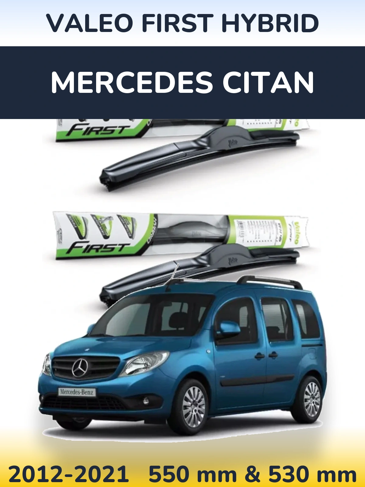Front wiper blade set Valeo First Hybrid 550 & 530 мм for Mercedes Citan 2012-2021