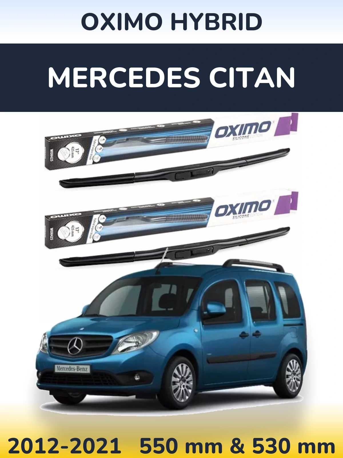 Front wiper blade set Oximo Hybrid 550 & 530 mm for Mercedes Citan 2012-2021