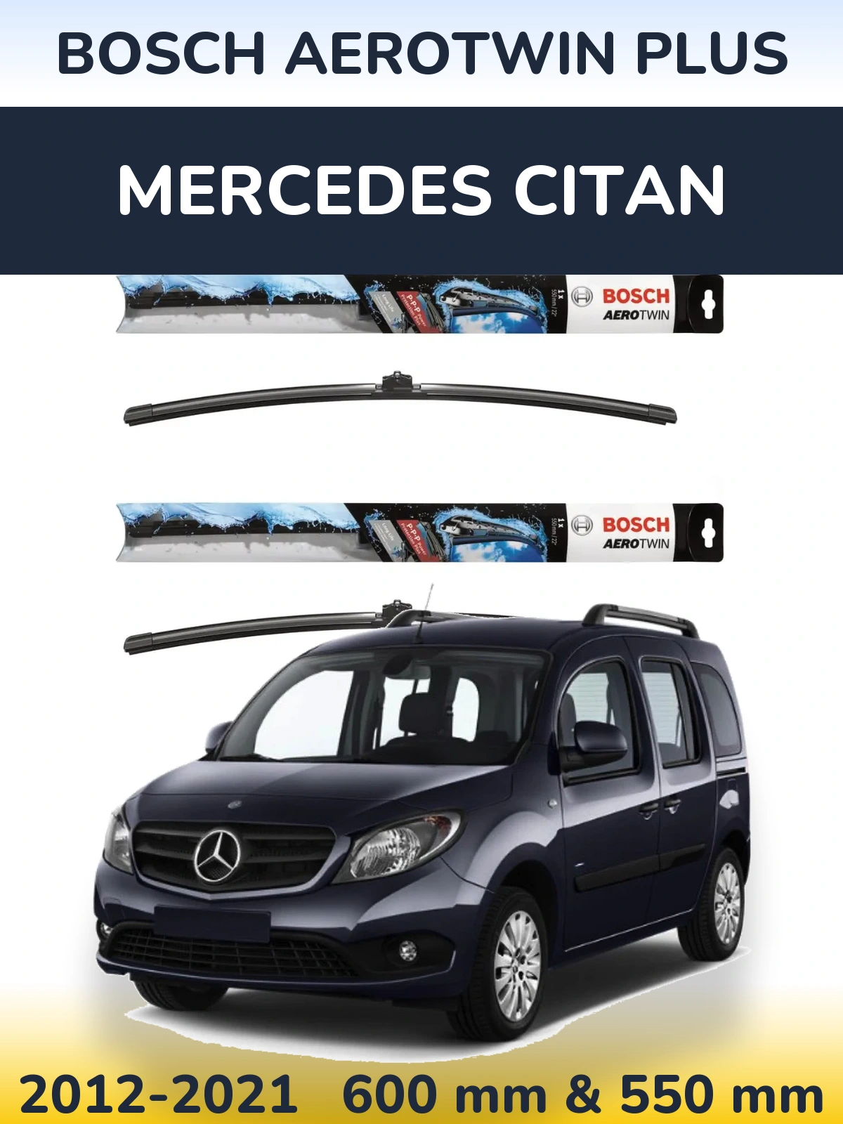Front wiper blade set BOSCH AeroTwin Plus 600 & 550 мм for Mercedes Citan 2012-2021