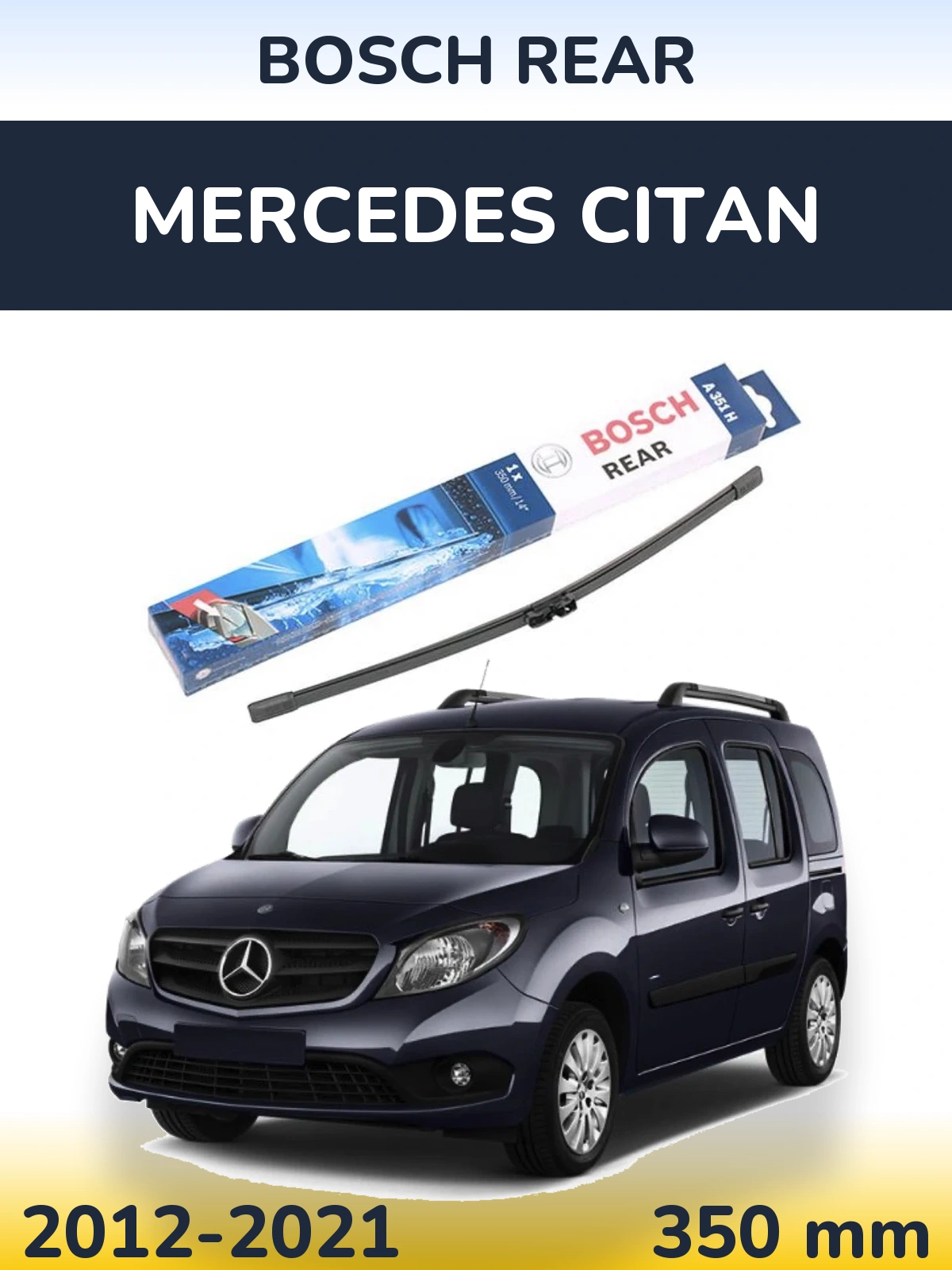 Задний дворник BOSCH Rear 350 мм для Mercedes Citan 2012-2021