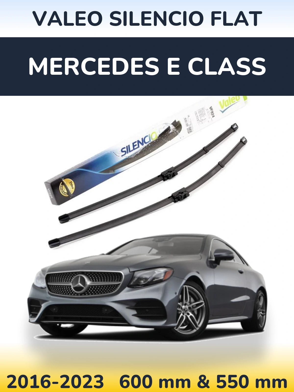 Комплект передніх щіток Valeo Silencio Flat 600 & 550 мм для Mercedes E Class 2016-2023