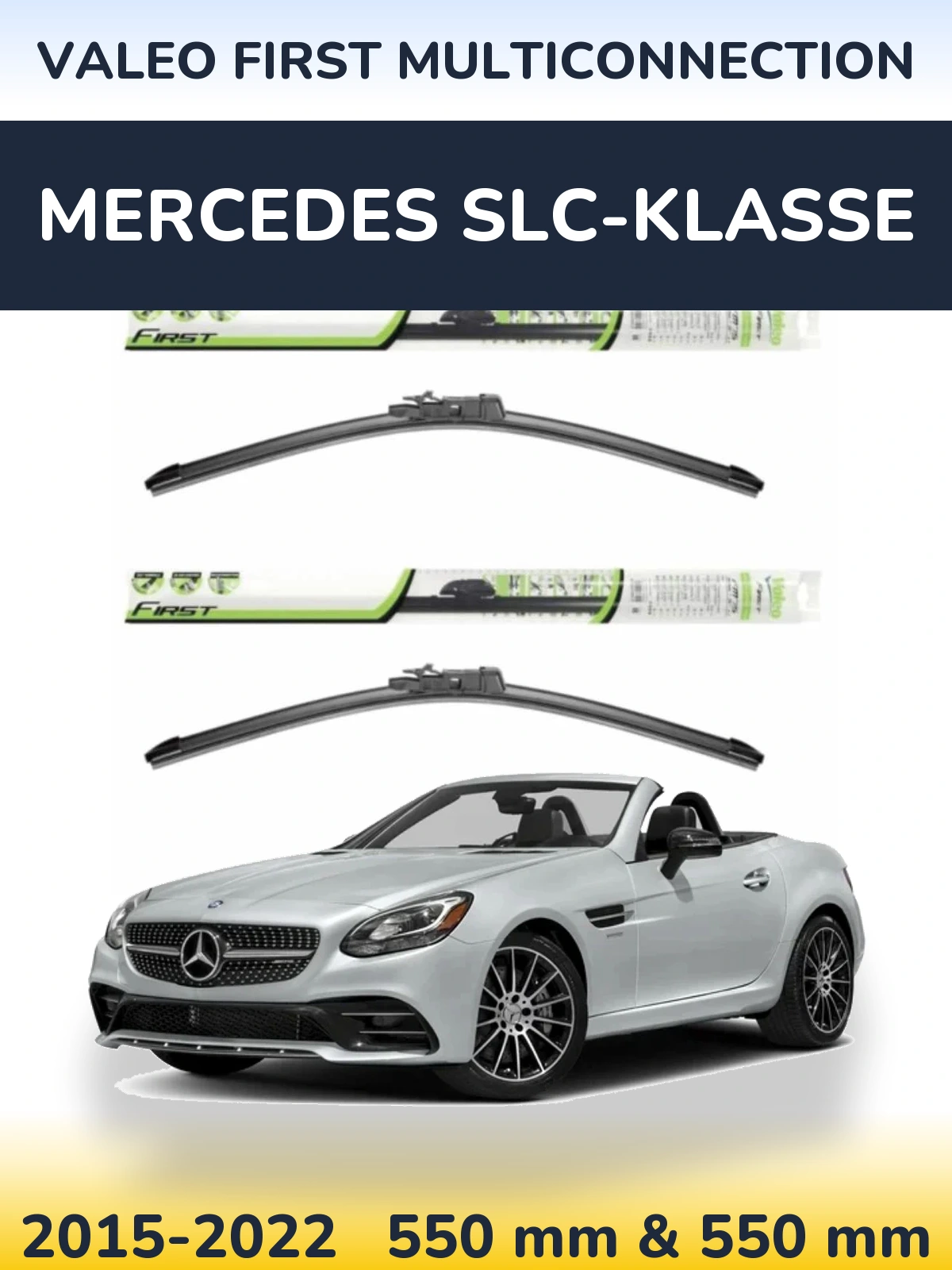 Front wiper blade set Valeo First MultiConnection 550 & 550 mm for Mercedes SLC-Klasse 2015-2022