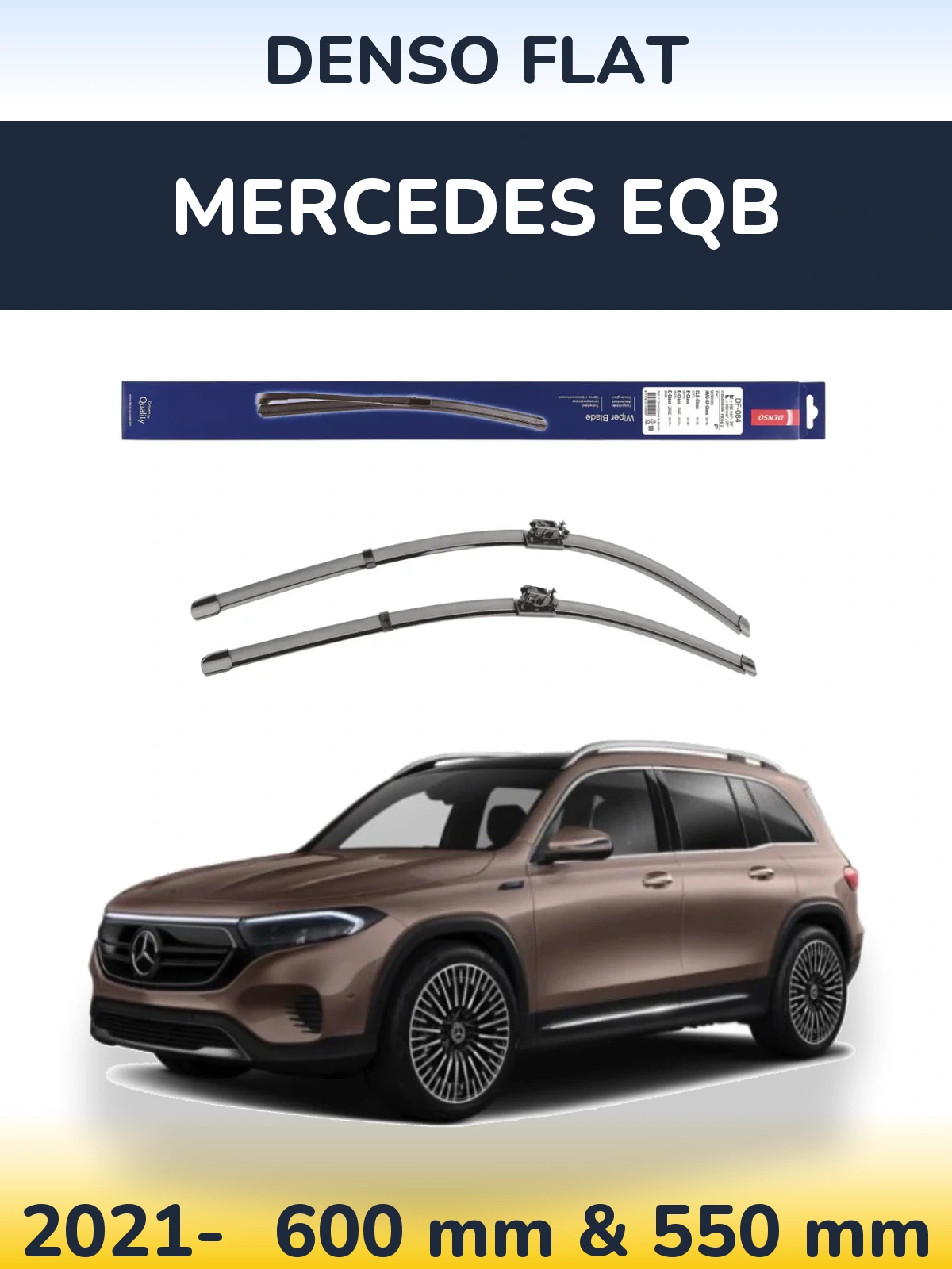 Front wiper blade set Denso Flat 600 & 550 мм for Mercedes EQB 2021-2026