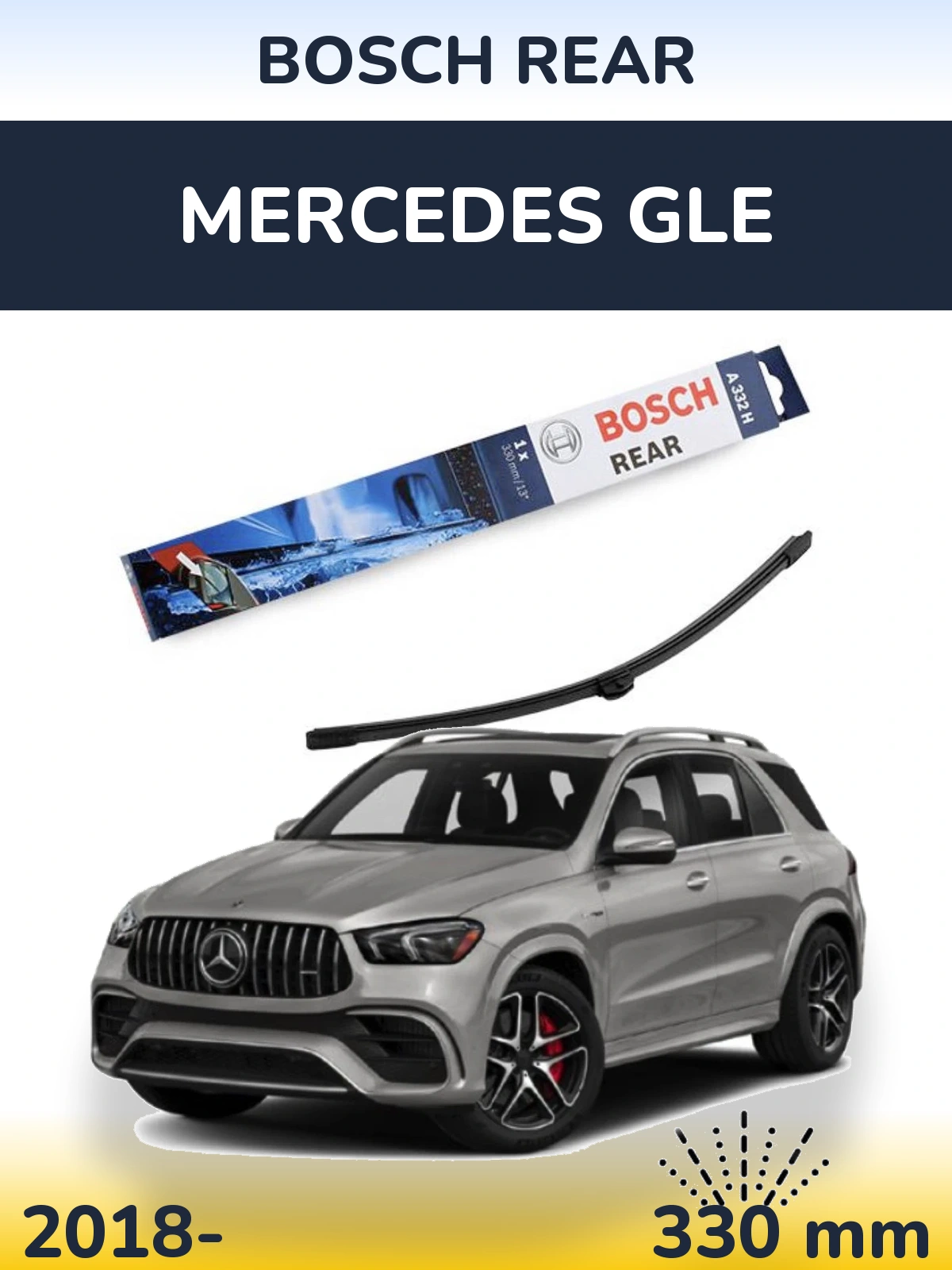 Rear wiper blade BOSCH Rear 330 мм for Mercedes GLE 2018-2026