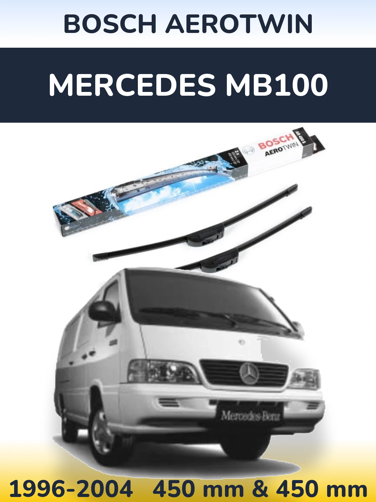 Front wiper blade set BOSCH AeroTwin 450 & 450 мм for Mercedes MB100 1996-2004