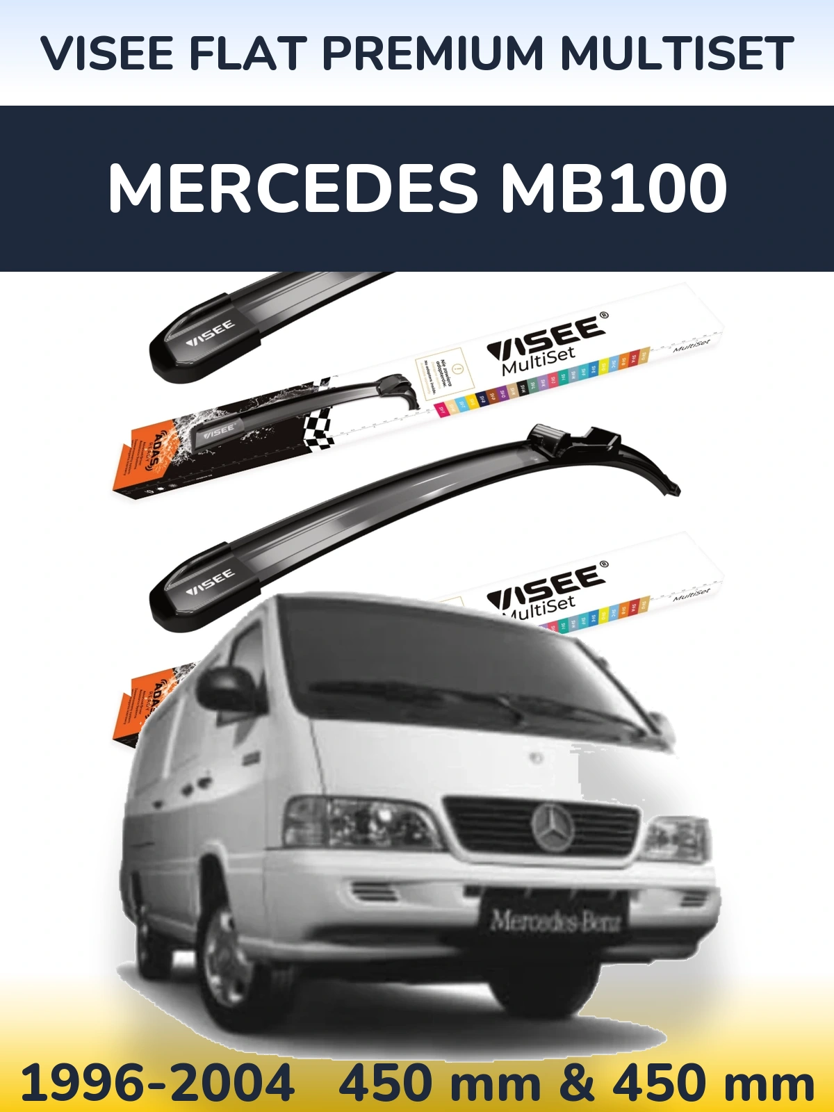 Komplet przednich wycieraczek VISEE FLAT PREMIUM MultiSet 450 & 450 mm do Mercedes MB100 1996-2004