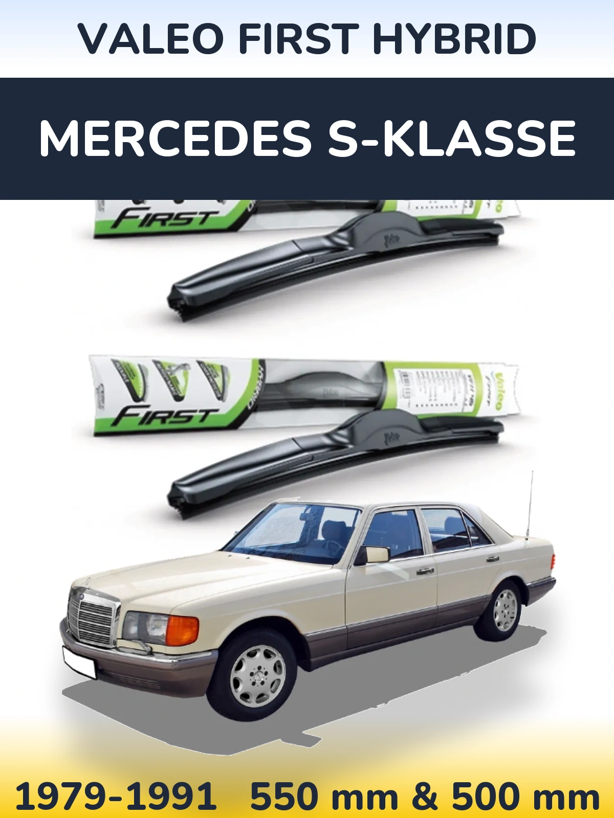 Комплект передніх щіток Valeo First Hybrid 550 & 500 мм для Mercedes S-Klasse 1979-1991