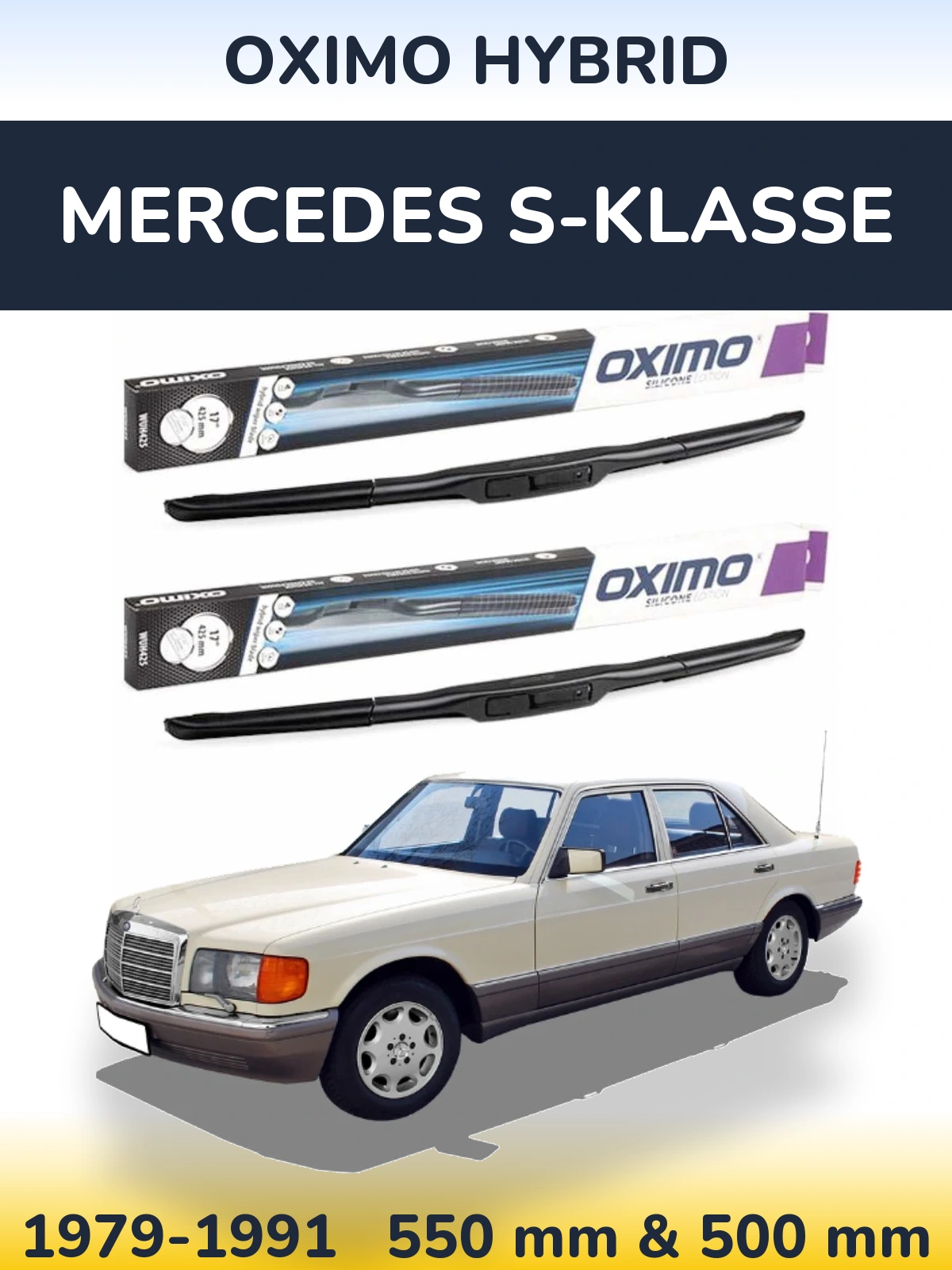 Комплект передніх щіток Oximo Hybrid 550 & 500 мм для Mercedes S-Klasse 1979-1991