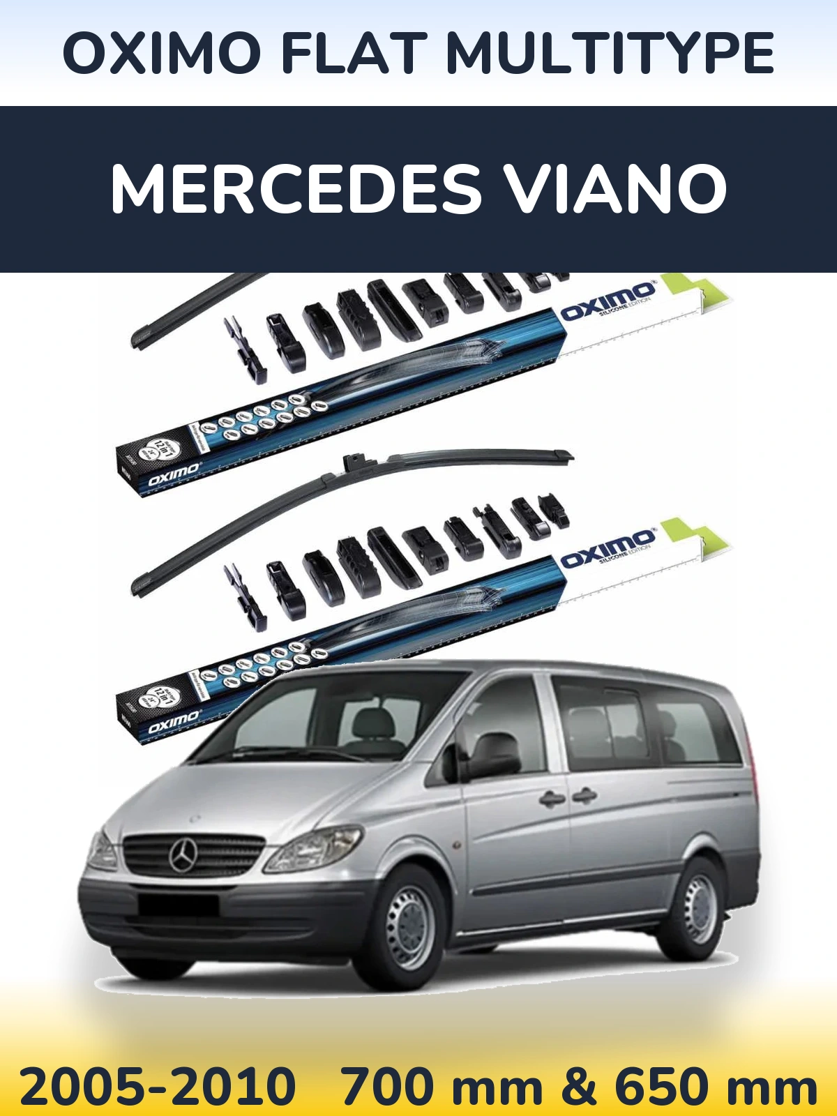 Front wiper blade set Oximo Flat MultiTypee 700 & 650 mm for Mercedes Viano 2005-2010