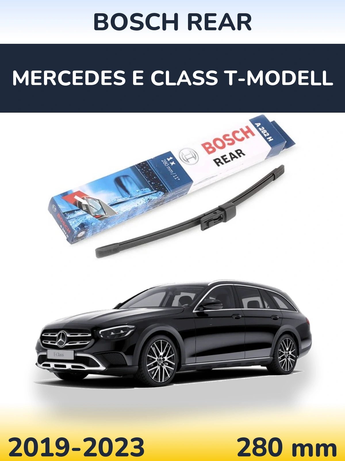 Tylna wycieraczka BOSCH Rear 280 mm do Mercedes Klasa E T-Modell 2019-2023