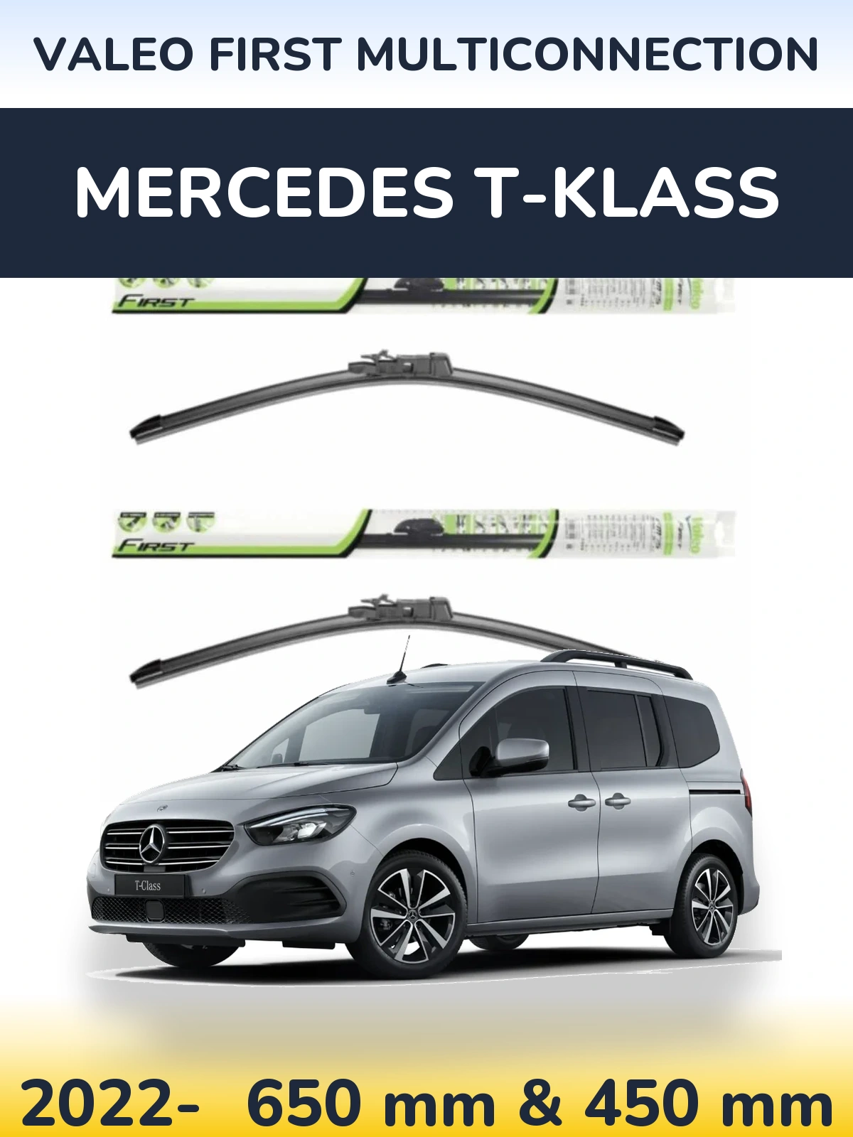 Комплект передніх щіток Valeo First MultiConnection 650 & 450 мм для Mercedes T-Klass 2022-2026