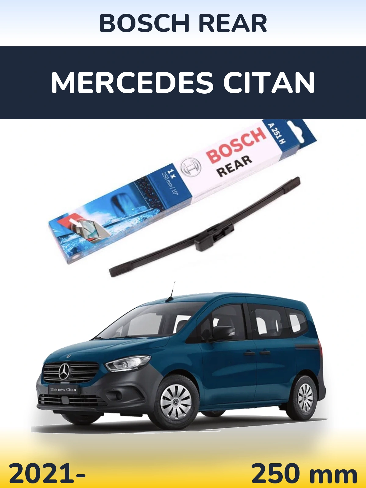 Rear wiper blade BOSCH Rear 250 мм for Mercedes Citan 2021-2026