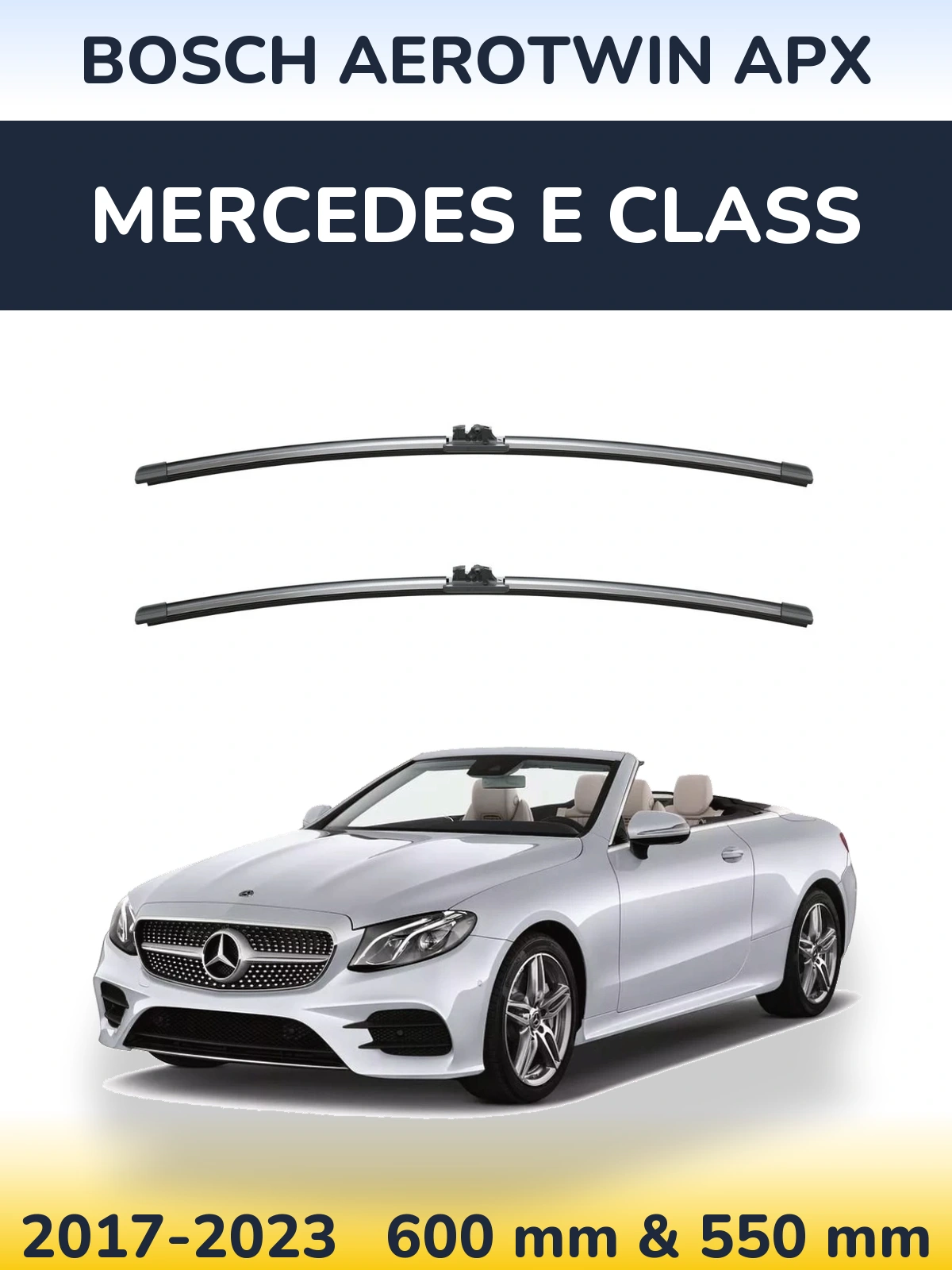 Front wiper blade set BOSCH AeroTwin APX 600 & 550 mm for Mercedes E Class 2017-2023