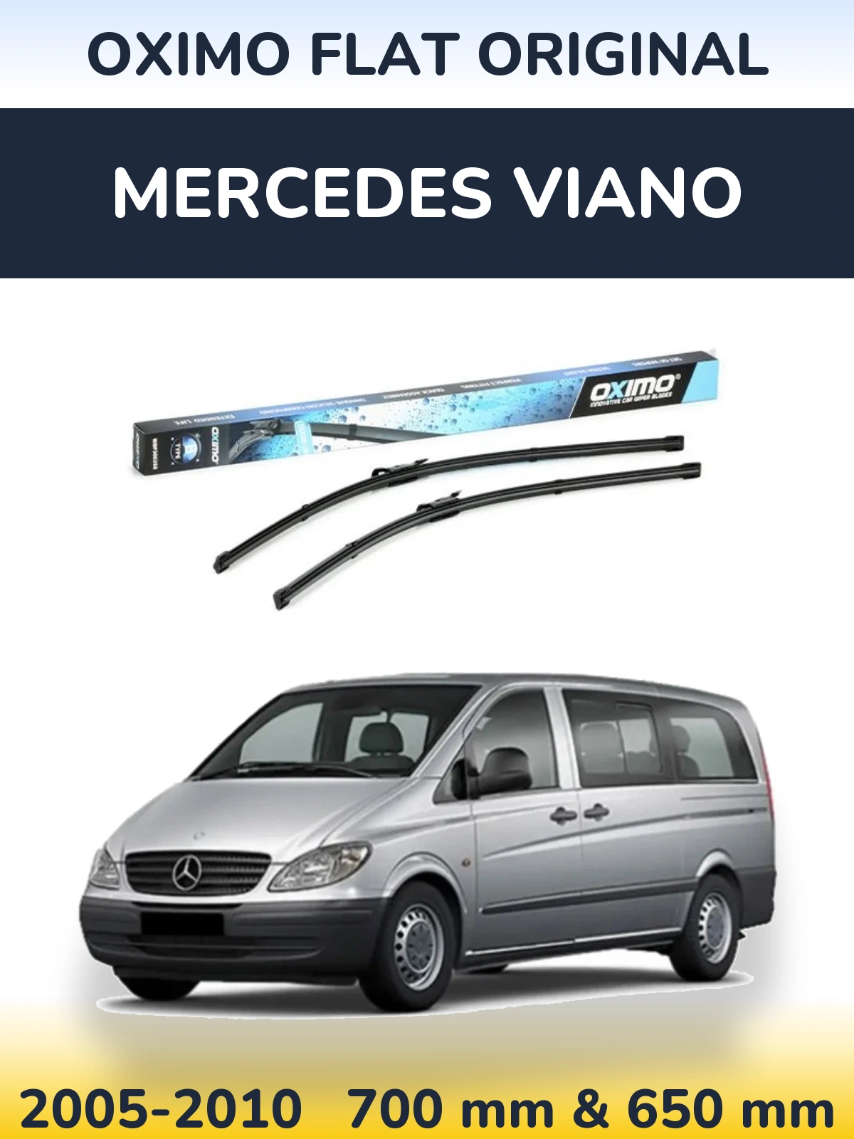 Front wiper blade set Oximo Flat Original 700 & 650 mm for Mercedes Viano 2005-2010