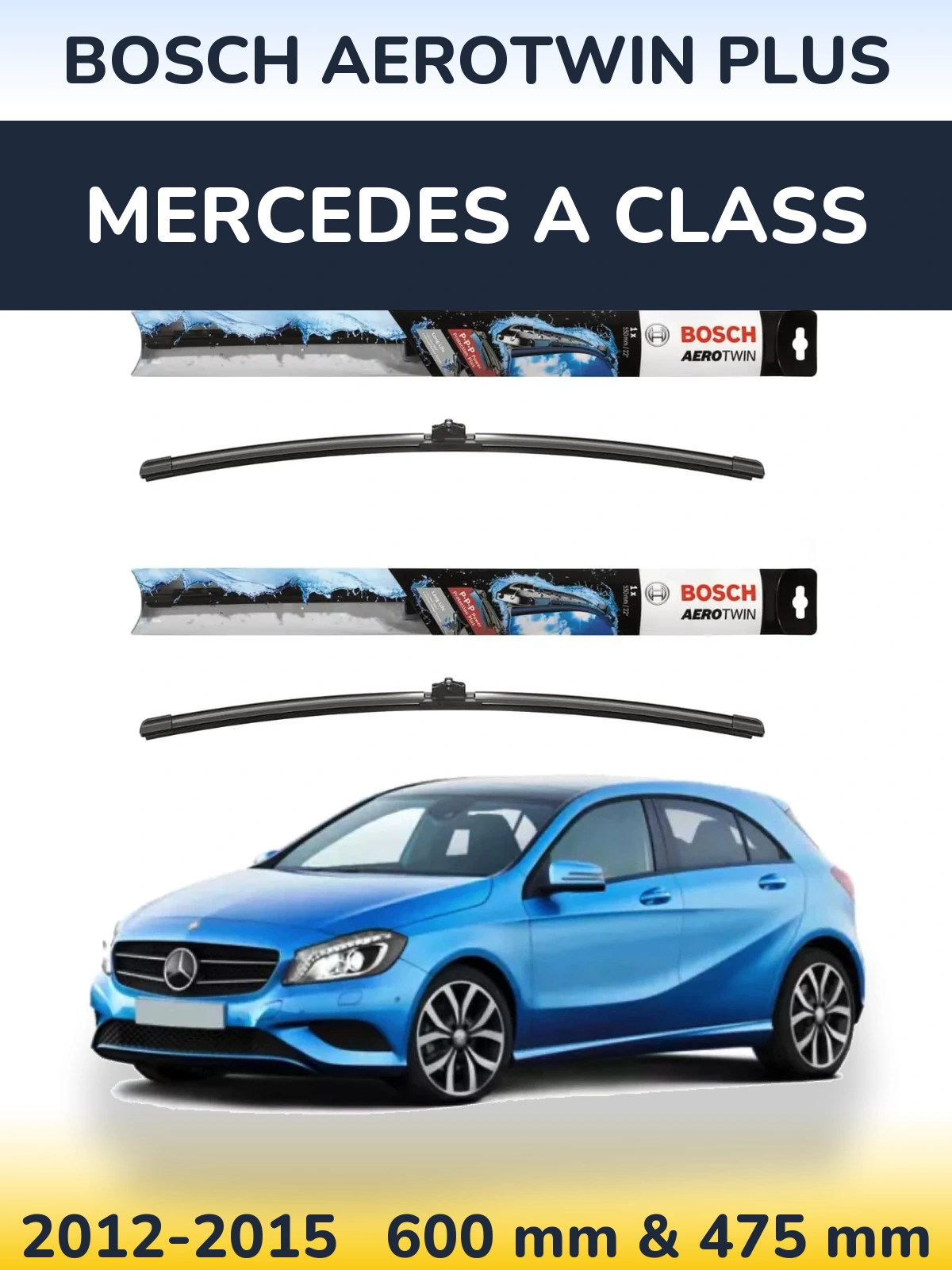 Комплект передніх щіток BOSCH AeroTwin Plus 600 & 475 мм для Mercedes A Class 2012-2015