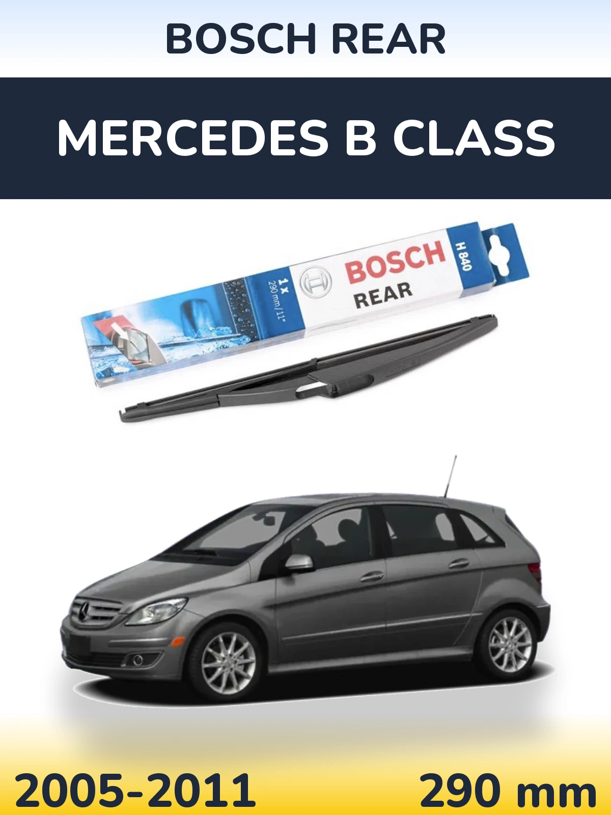 Rear wiper blade BOSCH Rear 290 мм for Mercedes B Class 2005-2011