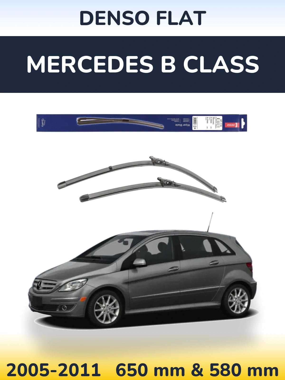 Front wiper blade set Denso Flat 650 & 580 мм for Mercedes B Class 2005-2011