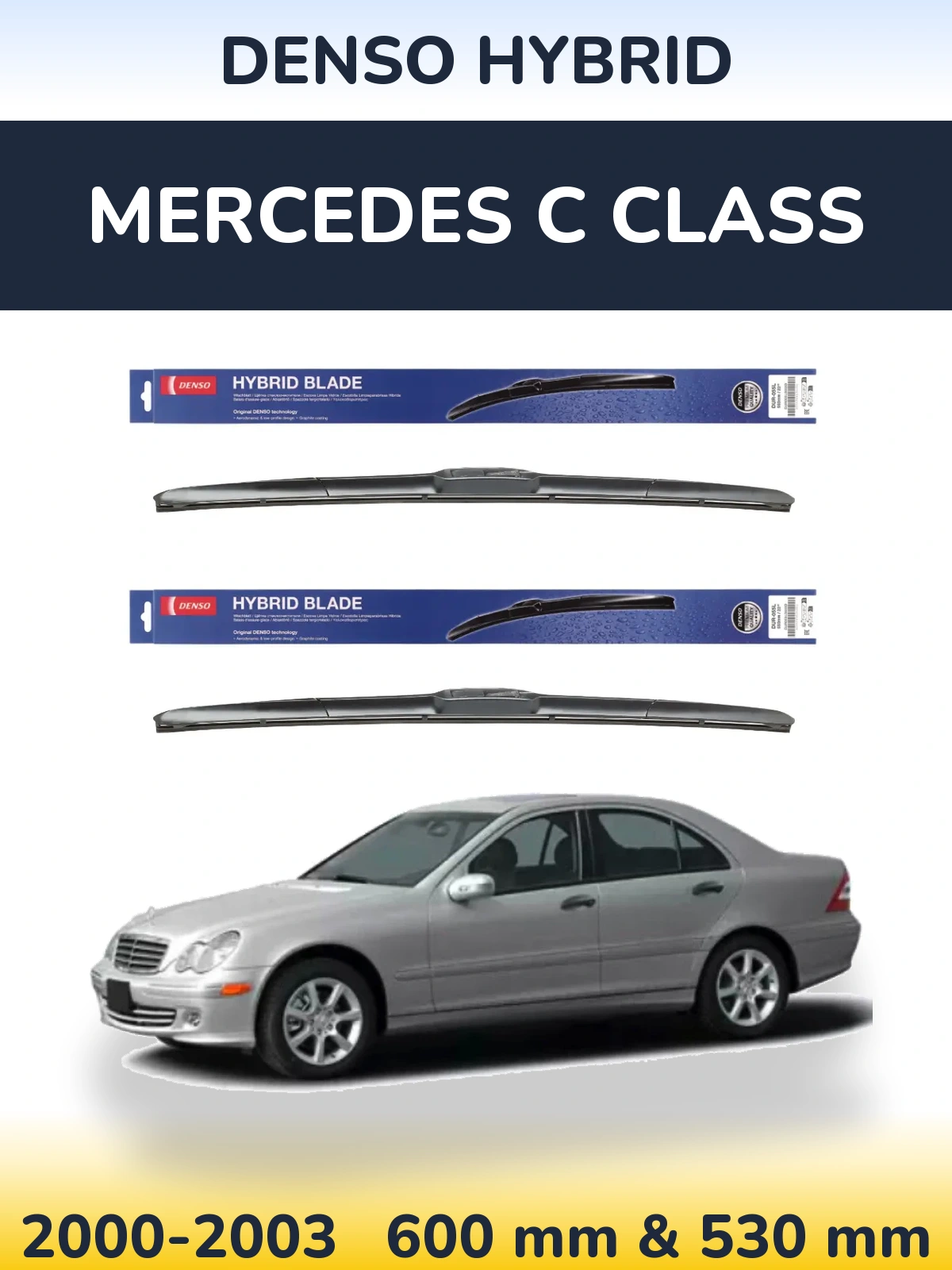Комплект передніх щіток Denso Hybrid 600 & 530 мм для Mercedes C Class 2000-2003
