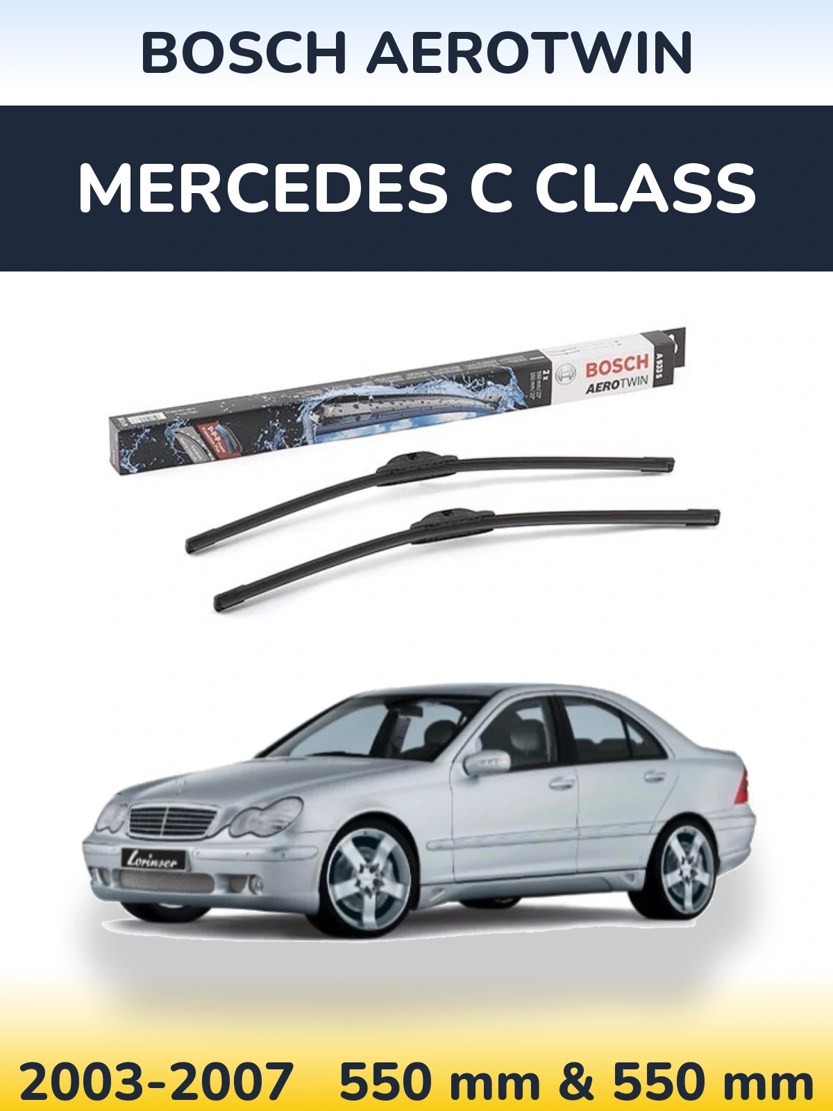 Front wiper blade set BOSCH AeroTwin 550 & 550 mm for Mercedes C Class 2003-2007