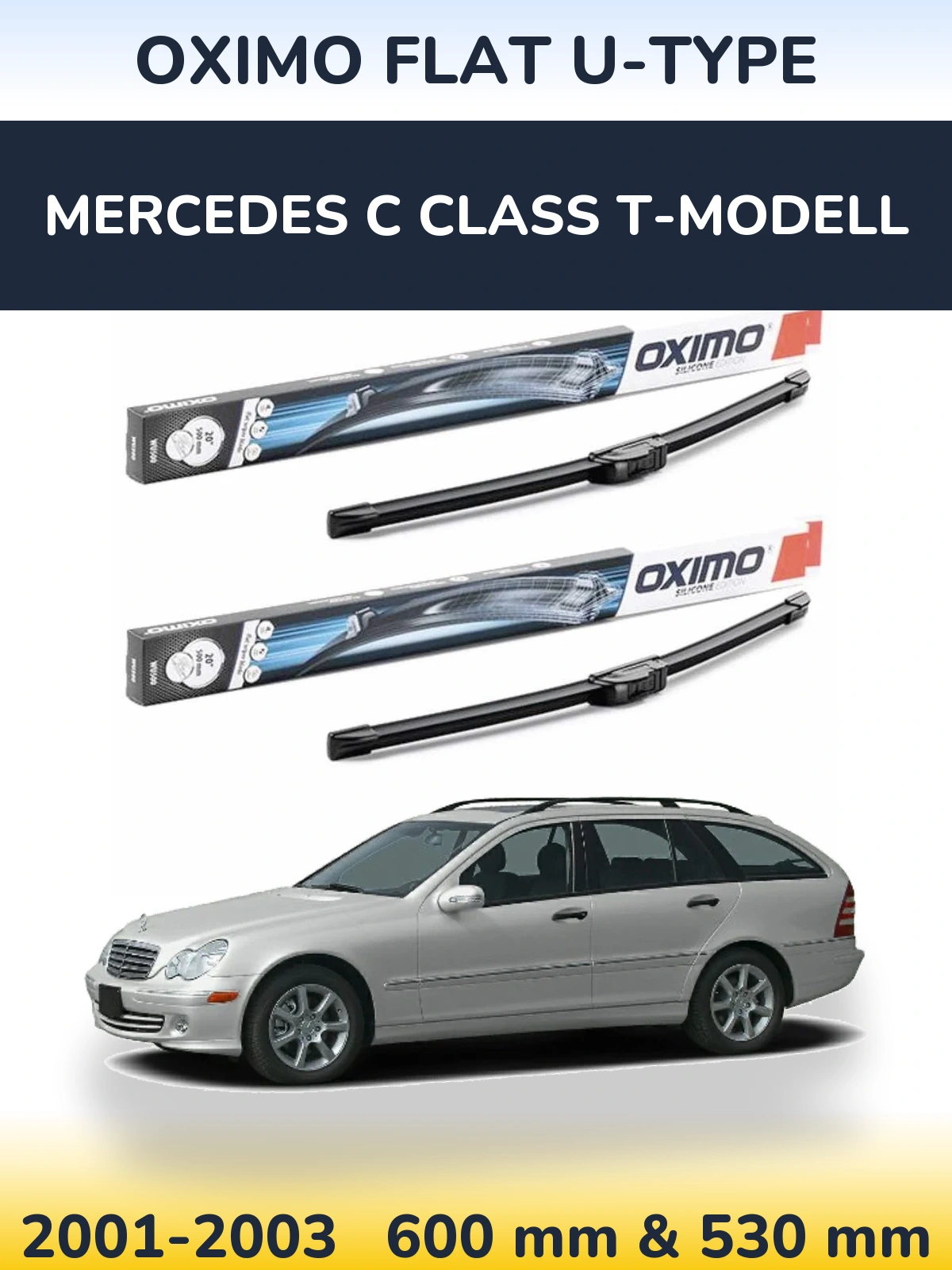 Front wiper blade set Oximo Flat U-type 600 & 530 mm for Mercedes C Class T-Modell 2001-2003