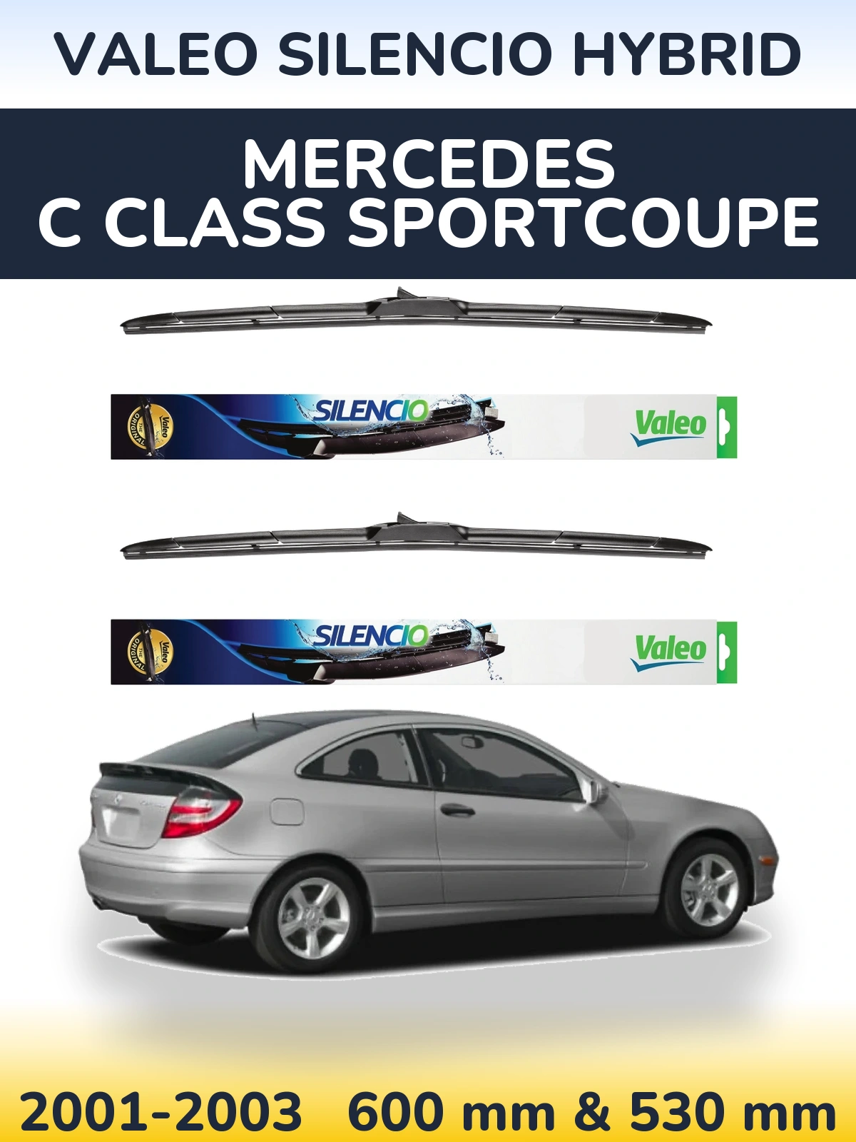 Комплект передніх щіток Valeo Silencio Hybrid 600 & 530 мм для Mercedes C Class Sportcoupe 2001-2003