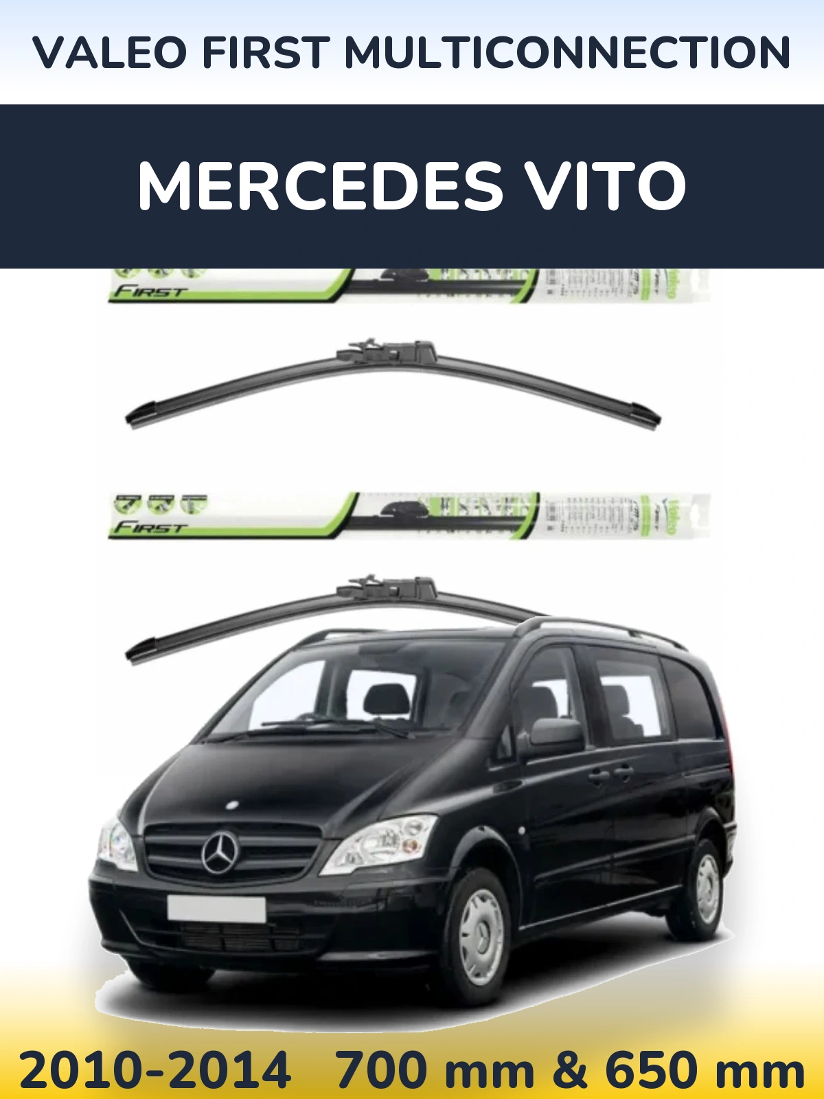 Front wiper blade set Valeo First MultiConnection 700 & 650 мм for Mercedes Vito 2010-2014