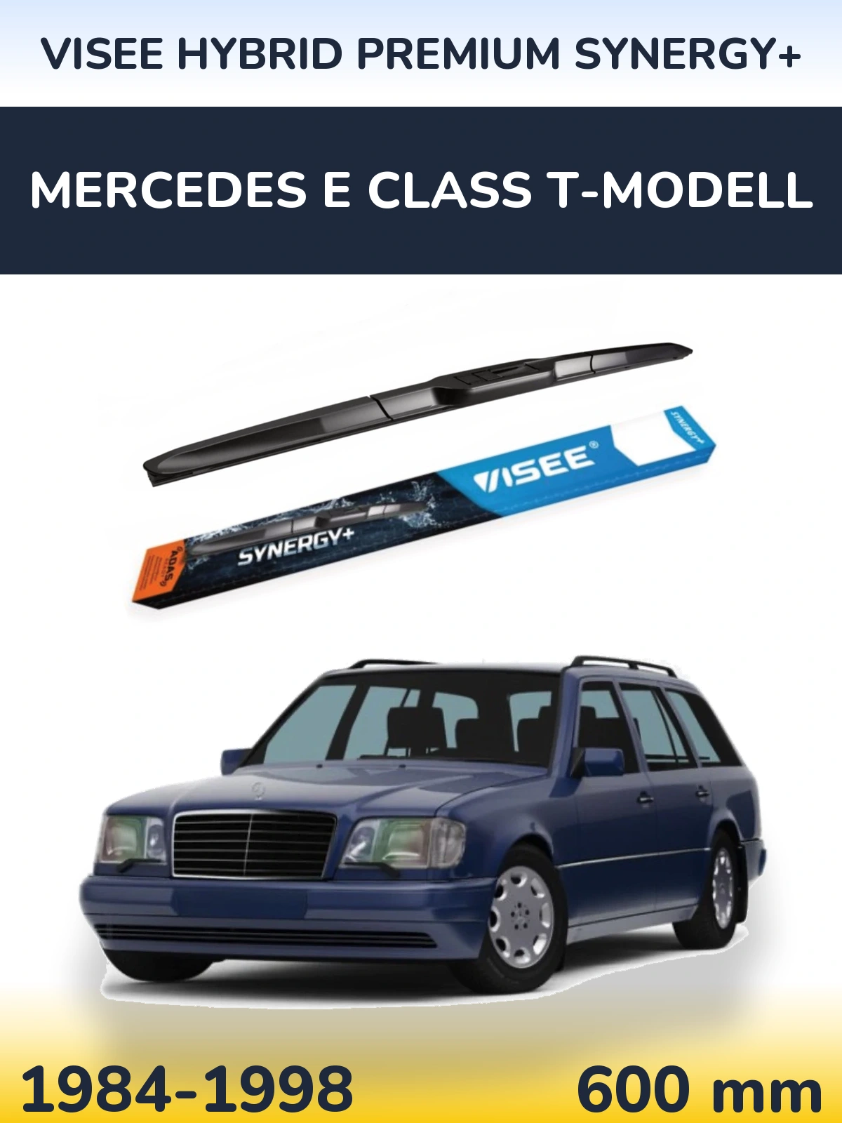Przednia wycieraczka VISEE HYBRID PREMIUM SYNERGY+ 600 mm do Mercedes Klasa E T-Modell 1984-1998