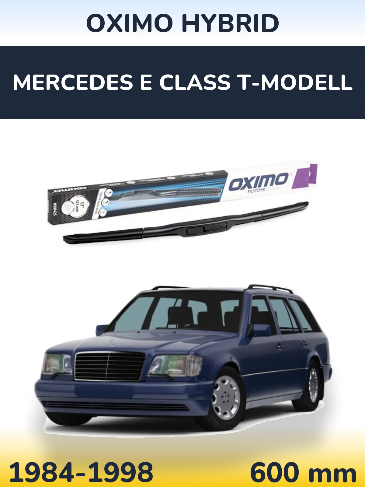 Przednia wycieraczka Oximo Hybrid 600 mm do Mercedes Klasa E T-Modell 1984-1998