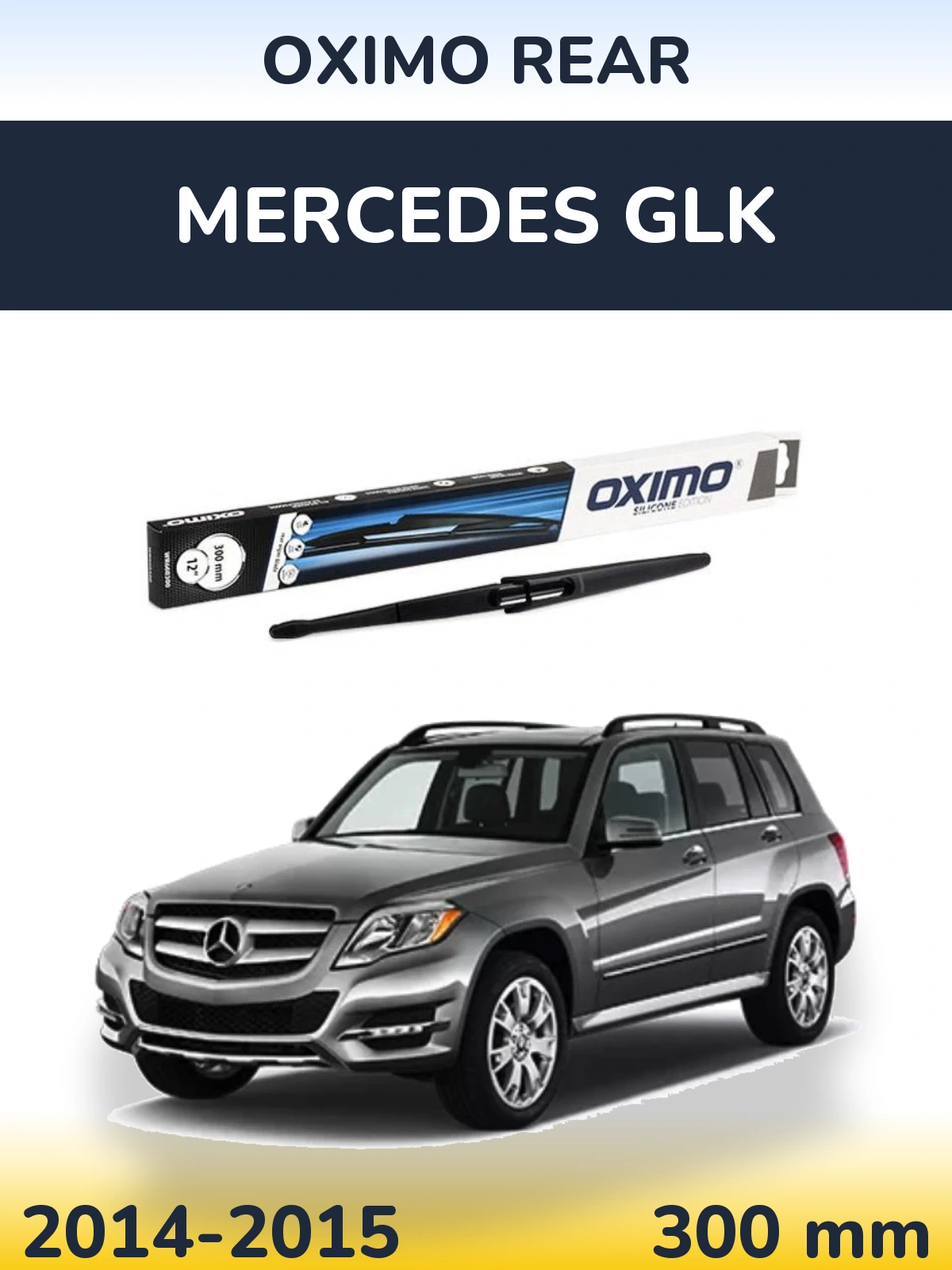 Tylna wycieraczka Oximo Rear 300 mm do Mercedes GLK 2014-2015