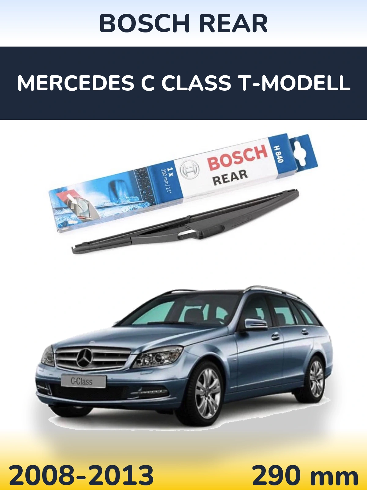 Tylna wycieraczka BOSCH Rear 290 mm do Mercedes Klasa C T-Modell 2008-2013