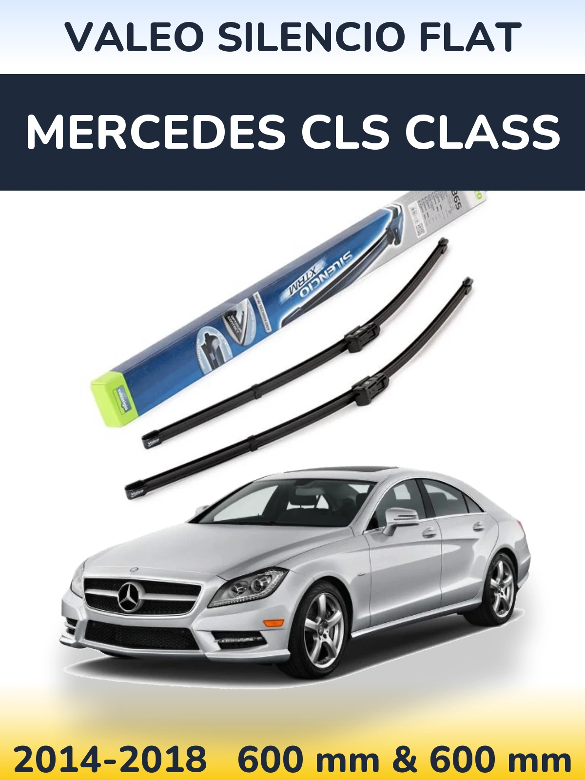 Front wiper blade set Valeo Silencio Flat 600 & 600 mm for Mercedes CLS Class 2014-2018