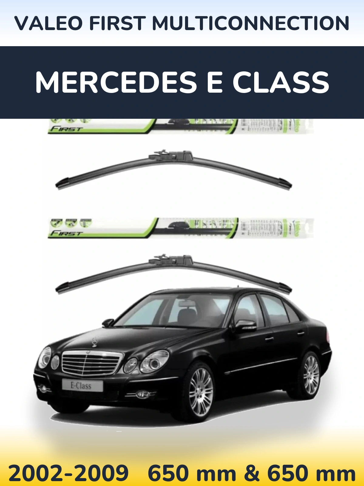 Front wiper blade set Valeo First MultiConnection 650 & 650 мм for Mercedes E Class 2002-2009