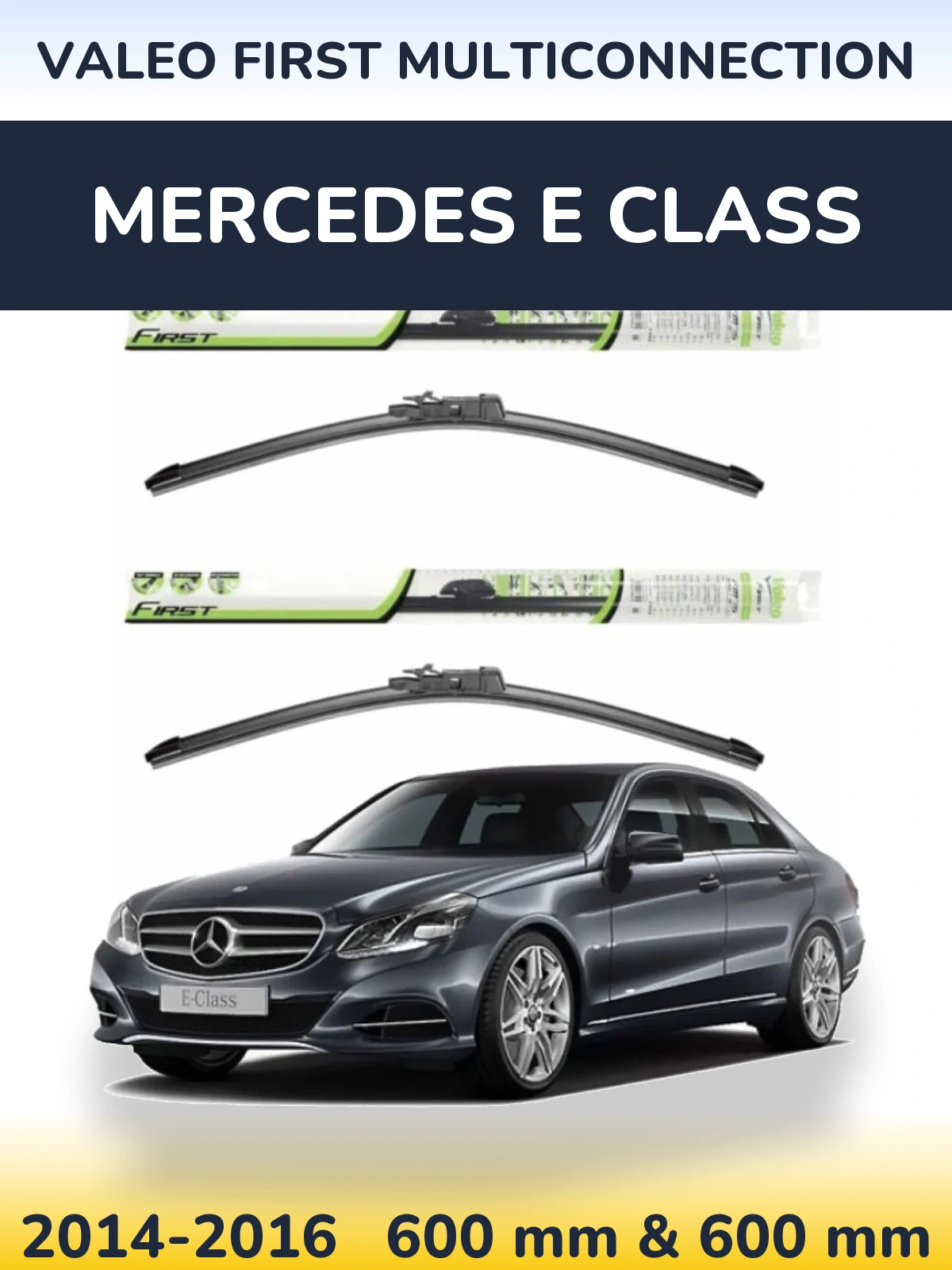 Front wiper blade set Valeo First MultiConnection 600 & 600 мм for Mercedes E Class 2014-2016