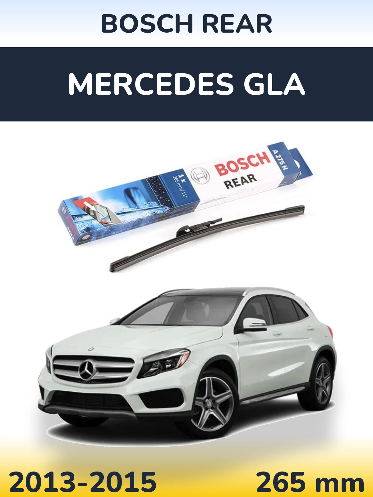 Rear wiper blade BOSCH Rear 265 мм for Mercedes GLA 2013-2015