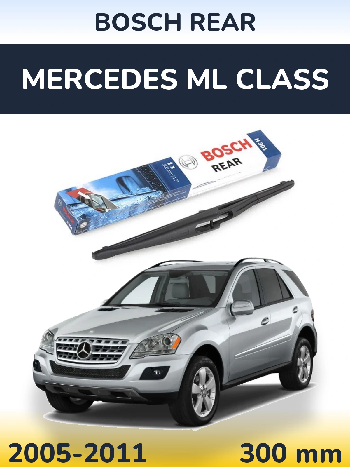 Задний дворник BOSCH Rear 300 мм для Mercedes ML Class 2005-2011
