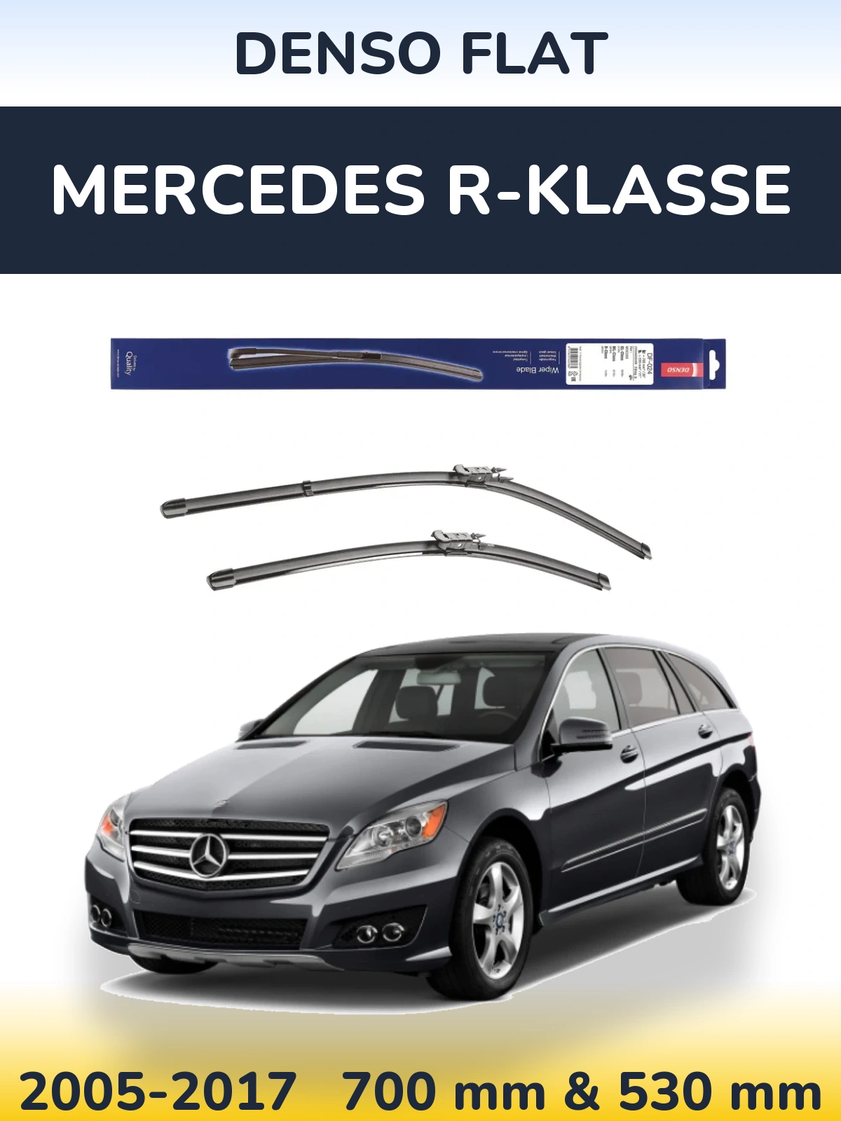 Комплект передніх щіток Denso Flat 700 & 530 мм для Mercedes R-Klasse 2005-2017