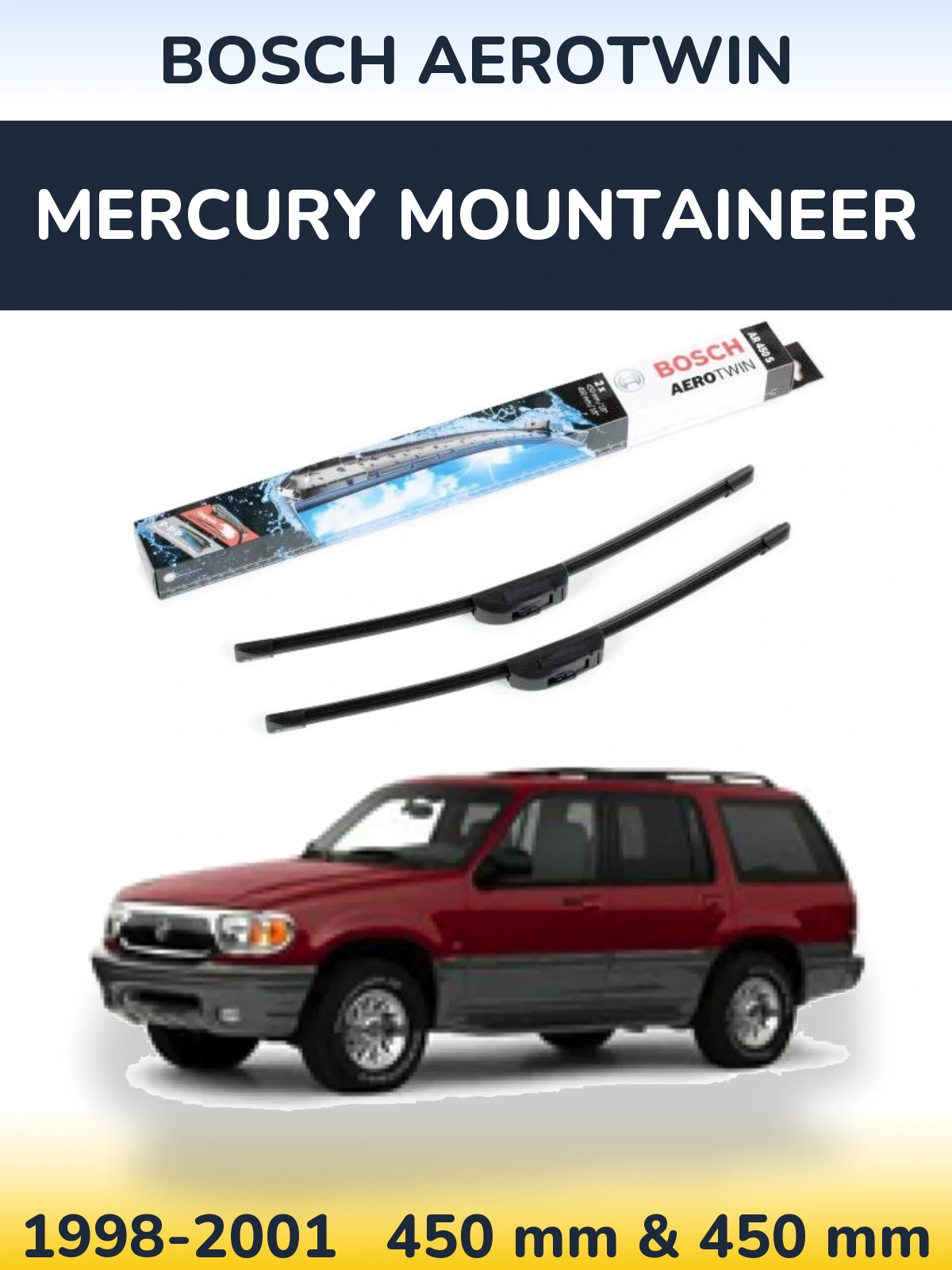 Komplet przednich wycieraczek BOSCH AeroTwin 450 & 450 mm do Mercury Mountaineer 1998-2001