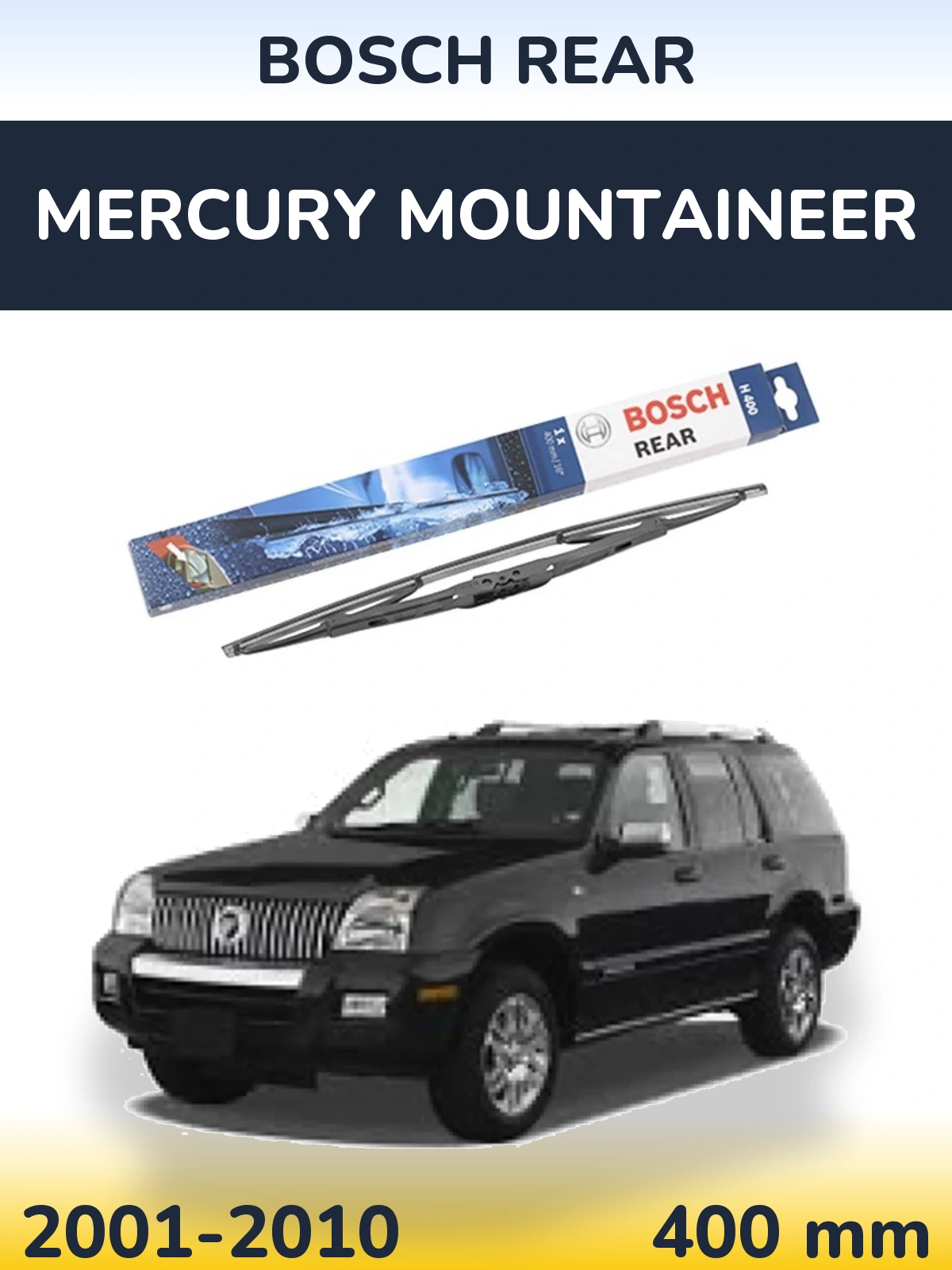 Задний дворник BOSCH Rear 400 мм для Mercury Mountaineer 2001-2010